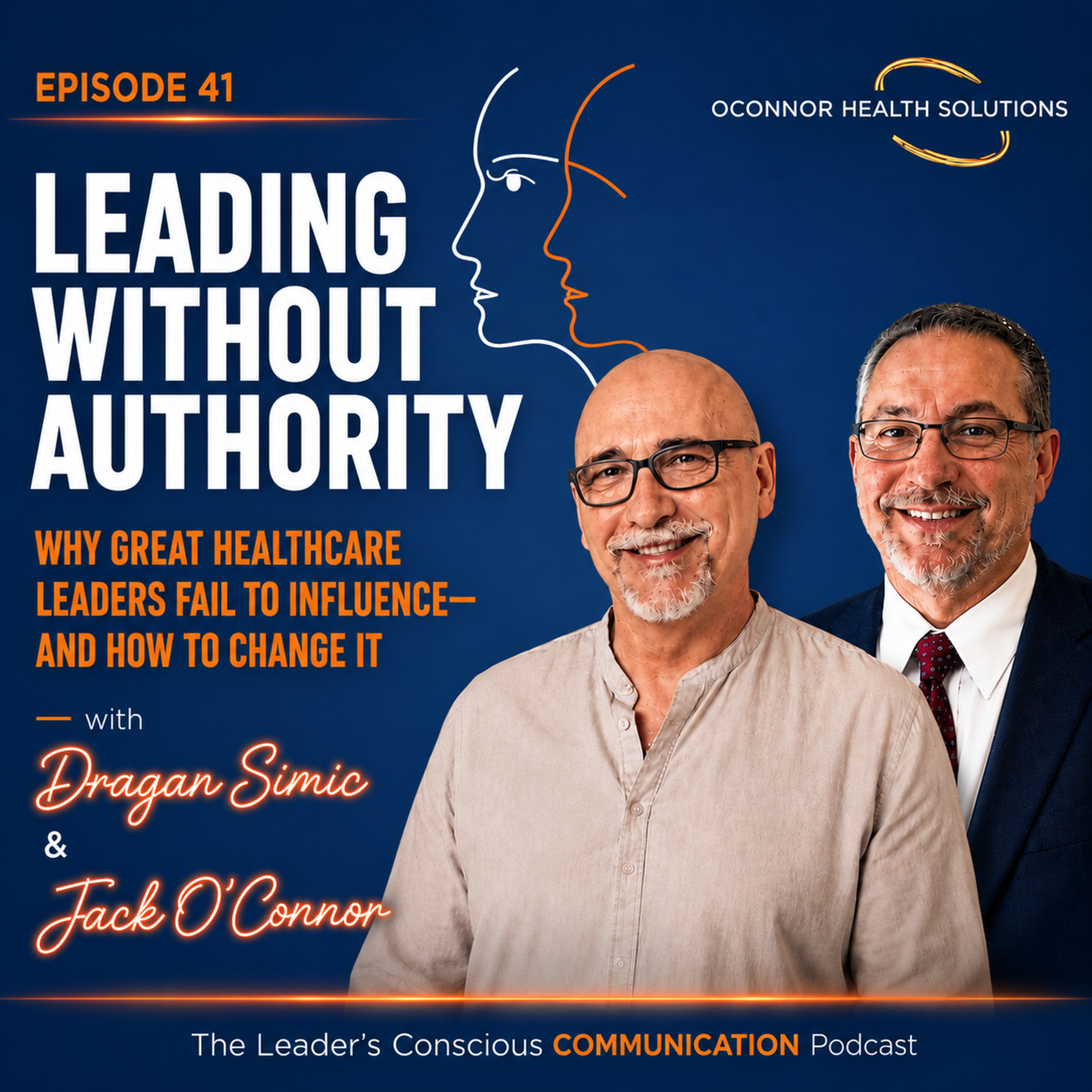Leading Without Authority - Why Great Healthcare Leaders Fail to Influence & How to Change It episode artwork