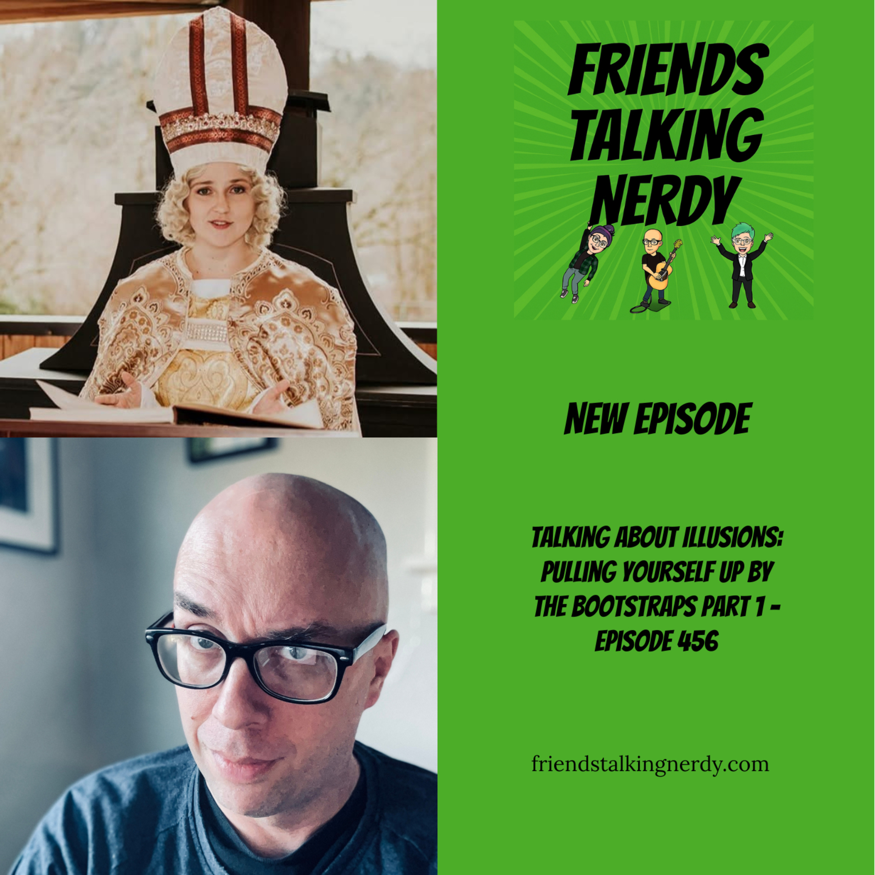 Talking About Illusions: Pulling Yourself Up By The Bootstraps Part 1 - Episode 456 episode artwork
