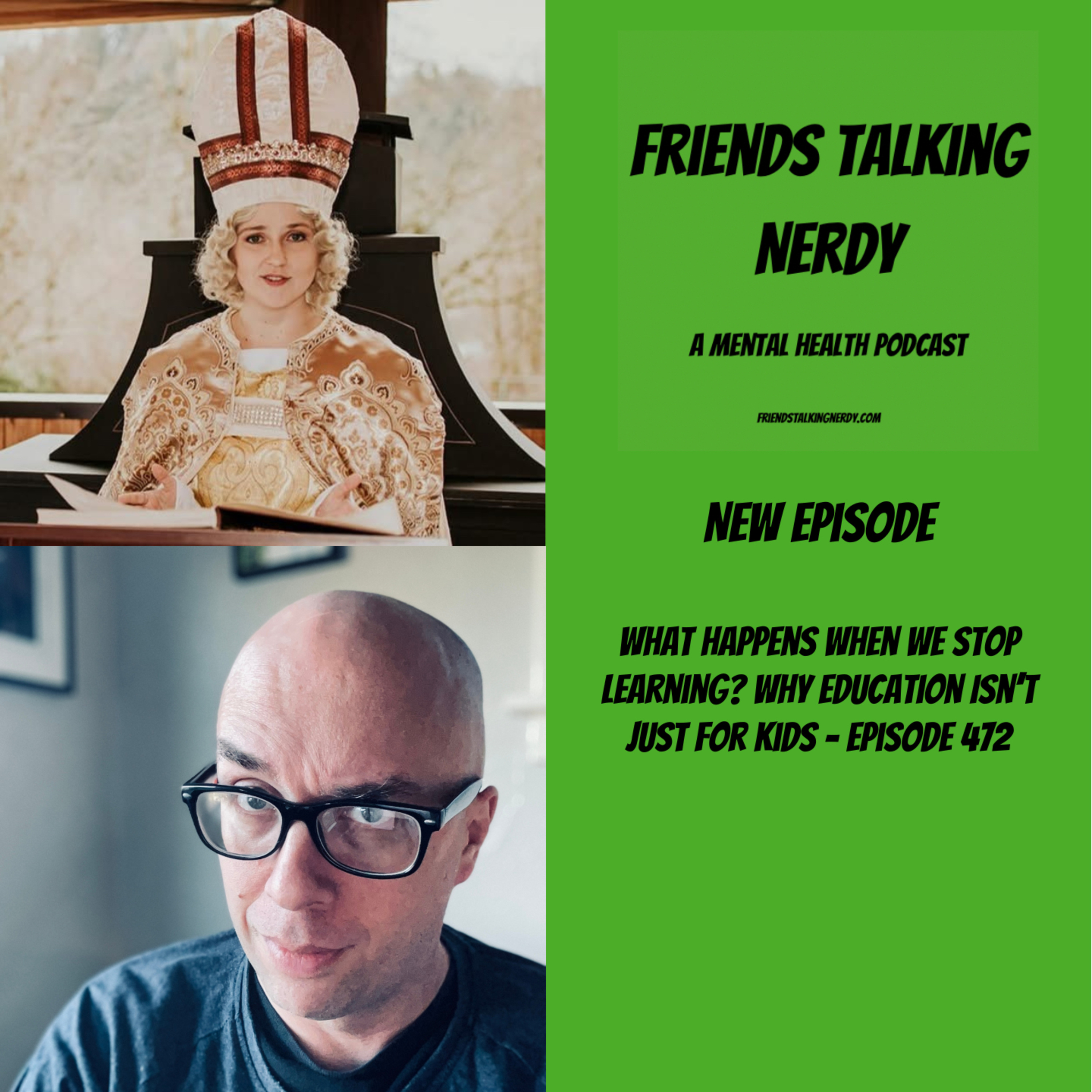What Happens When We Stop Learning? Why Education Isn't Just for Kids - Episode 472 episode artwork
