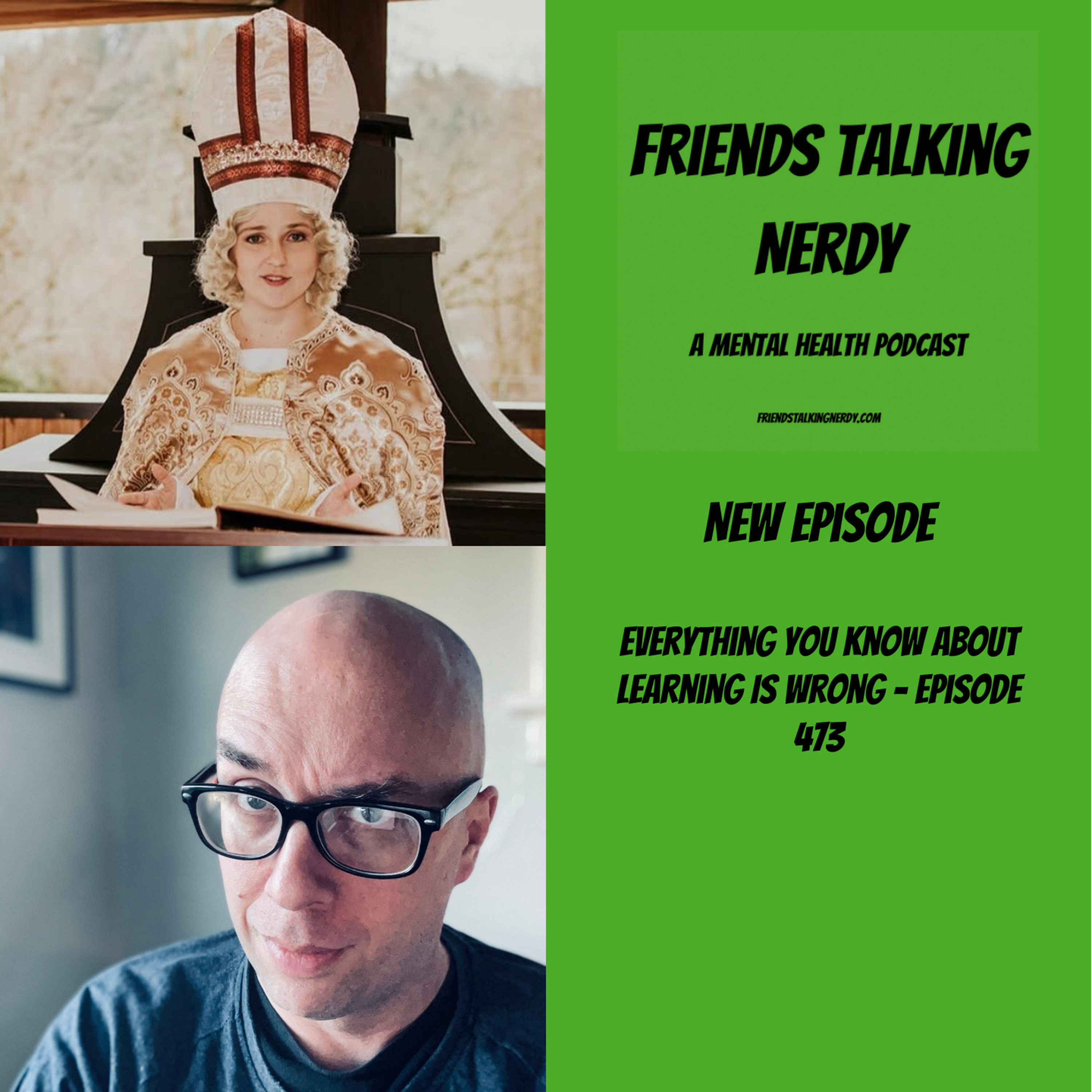 Everything You Know About Learning Is Wrong - Episode 473 episode artwork