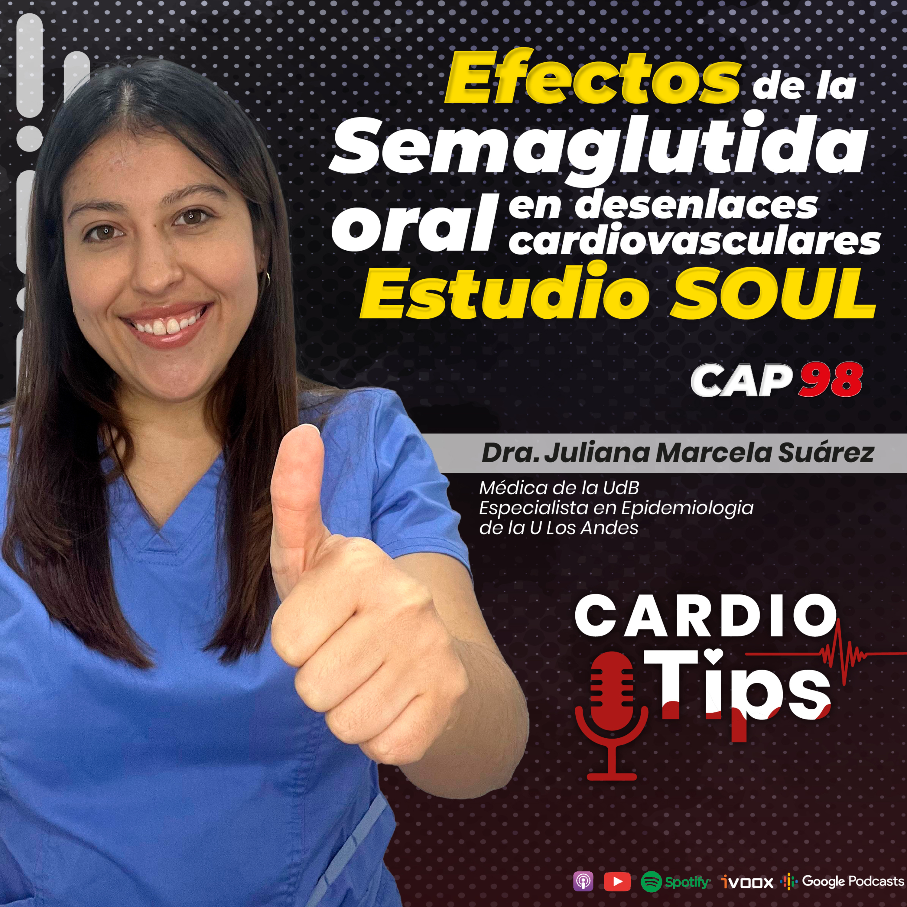 Capitulo 98 - Efectos de la semaglutida oral en desenlaces cardiovasculares, estudio SOUL episode artwork