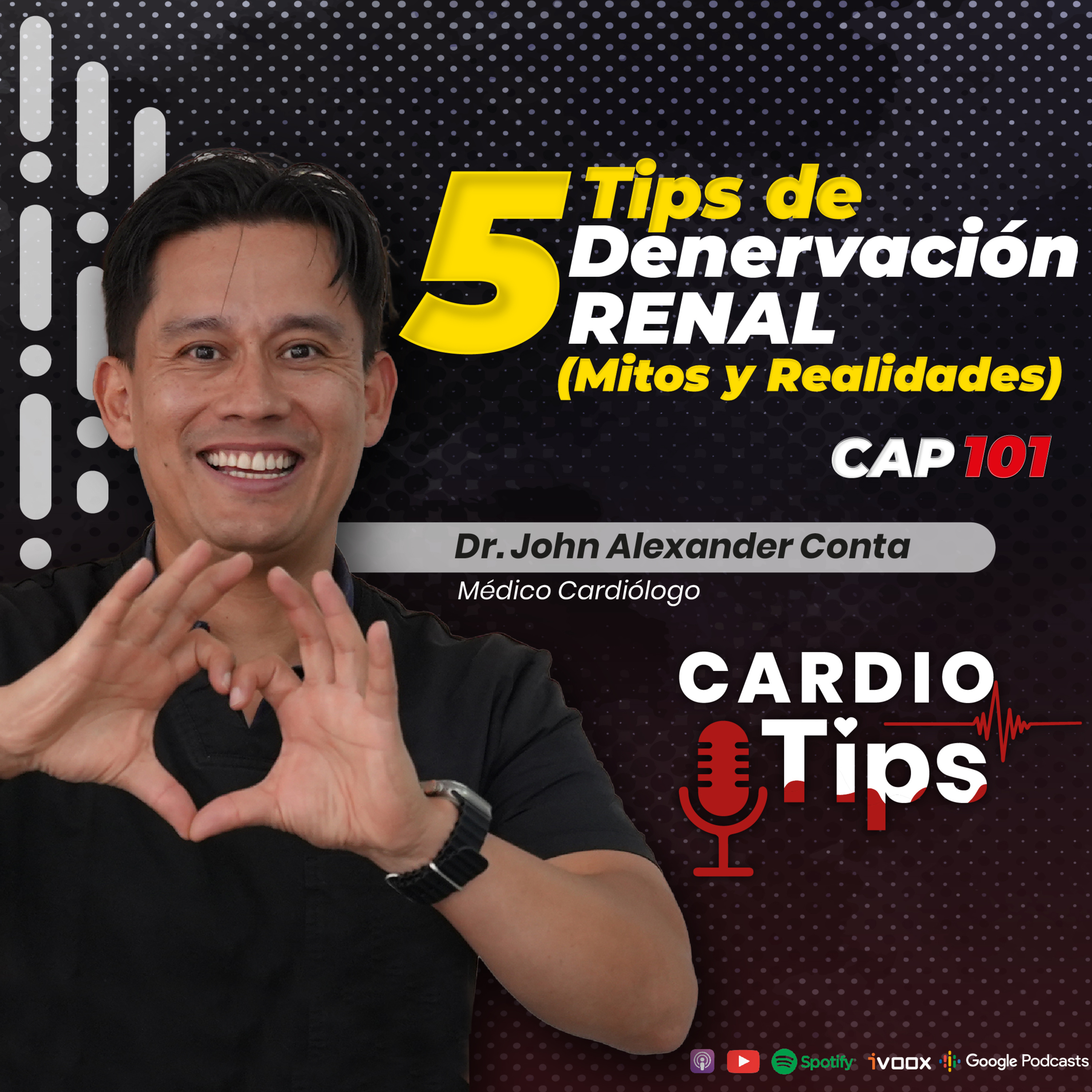 Capítulo 101 - 5 Tips de Denervación Renal (Mitos y Realidades) episode artwork