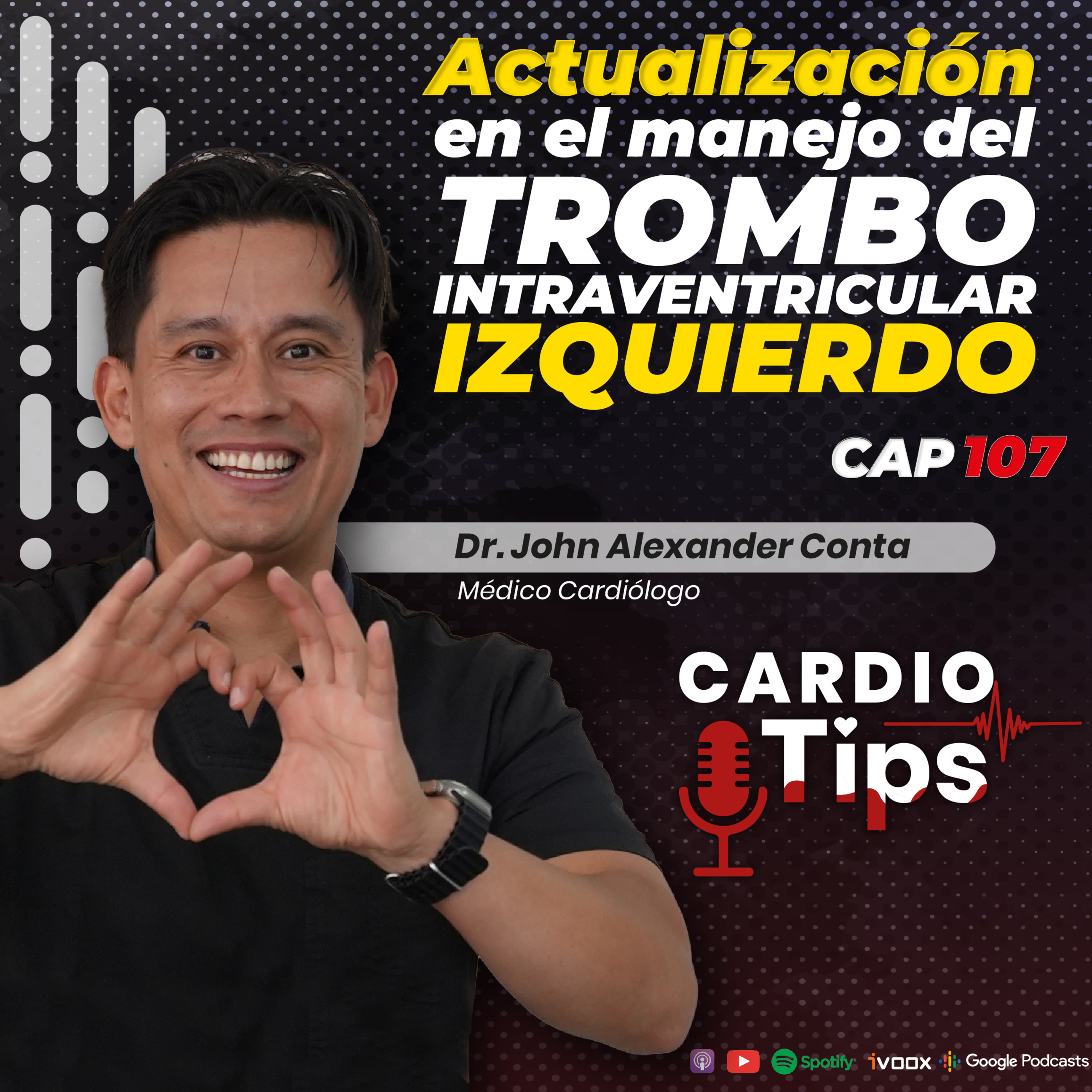 Cápitulo 107 - Actualización en el manejo del trombo intraventricular izquierdo episode artwork