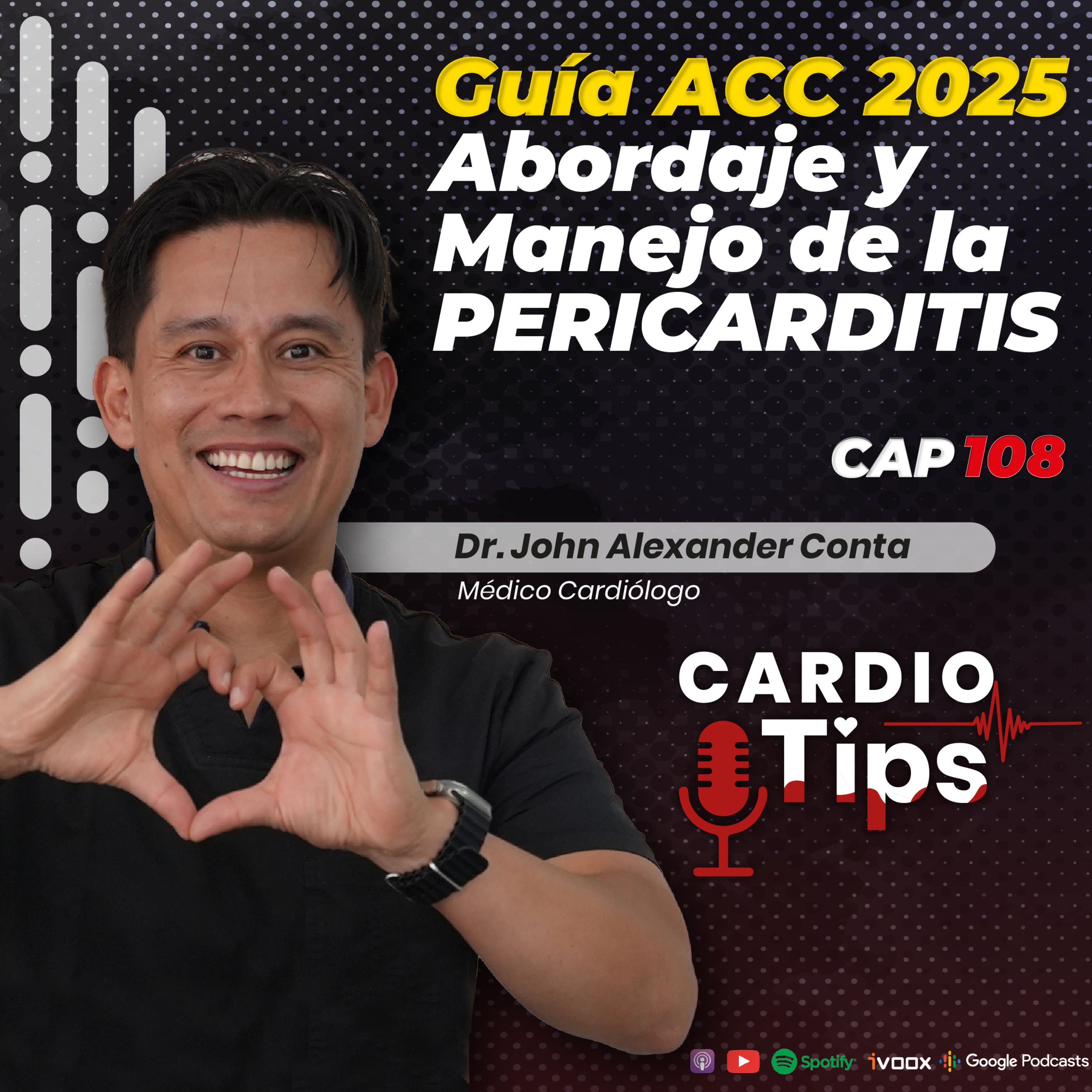 Cápitulo 108 - Guía ACC 2025 abordaje y manejo de la Pericarditis episode artwork