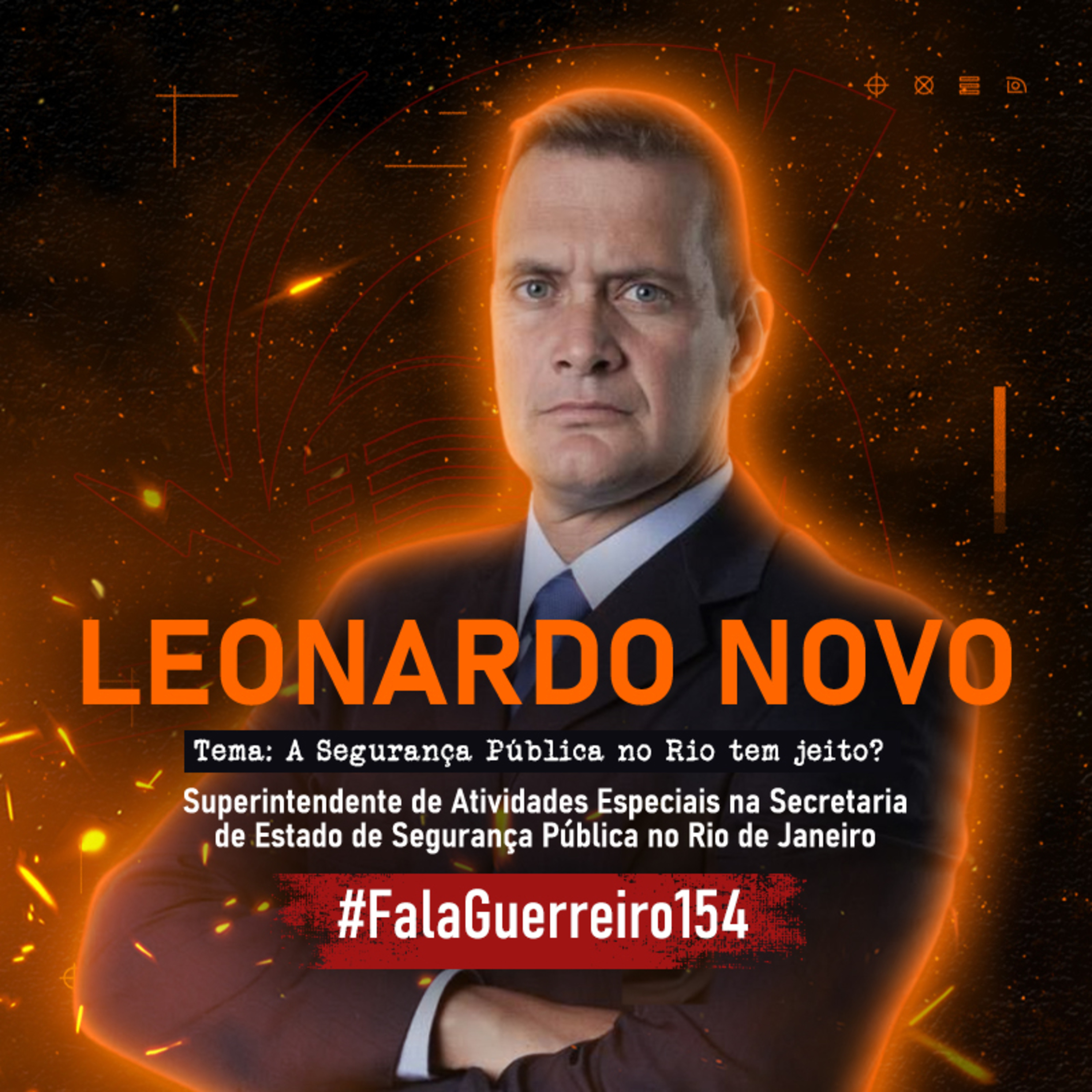 LEONARDO NOVO | A Segurança Pública no Rio tem jeito? • #FalaGuerreiro154 episode artwork