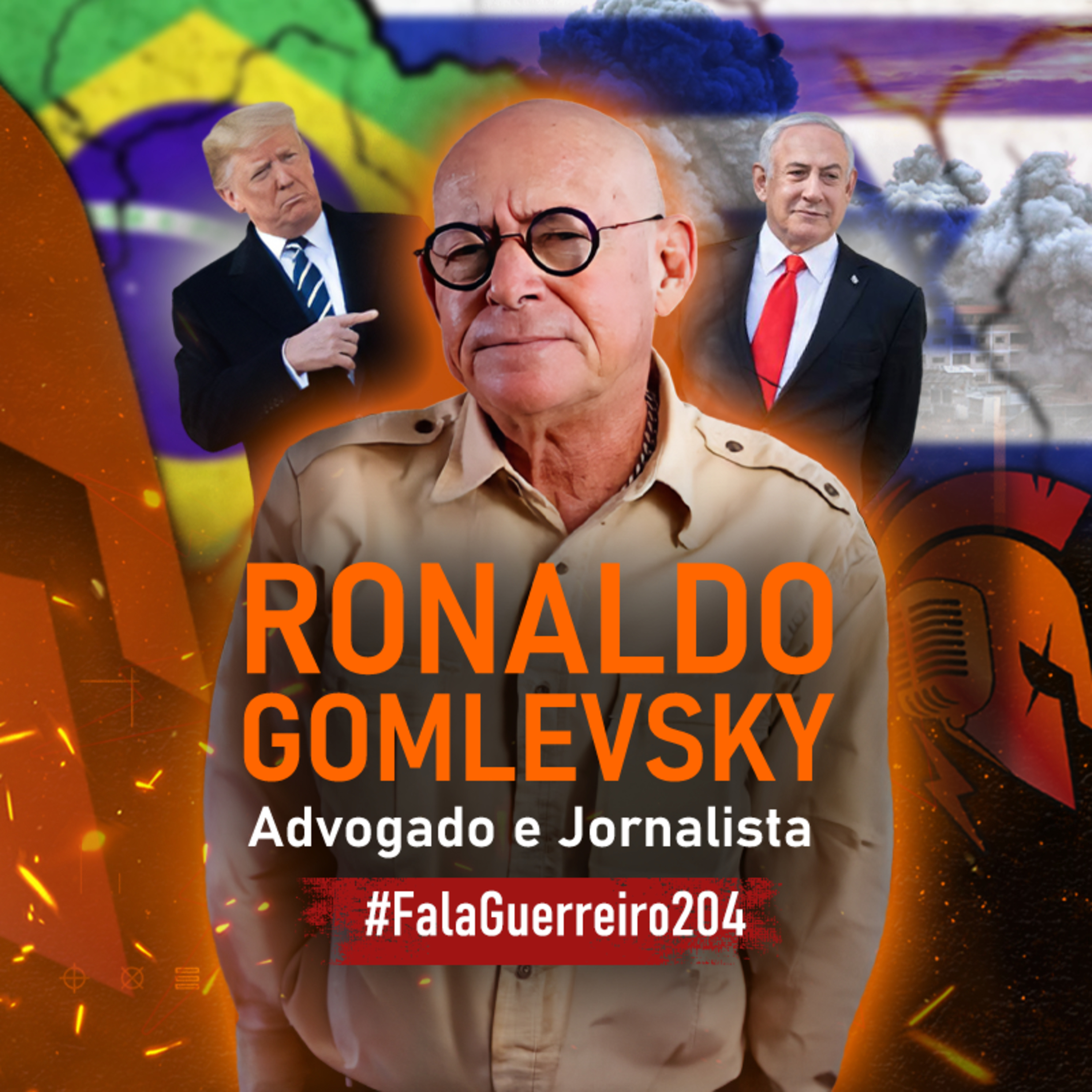 RONALDO GOMLEVSKY (Advogado e Jornalista) • #FalaGuerreiro204 episode artwork