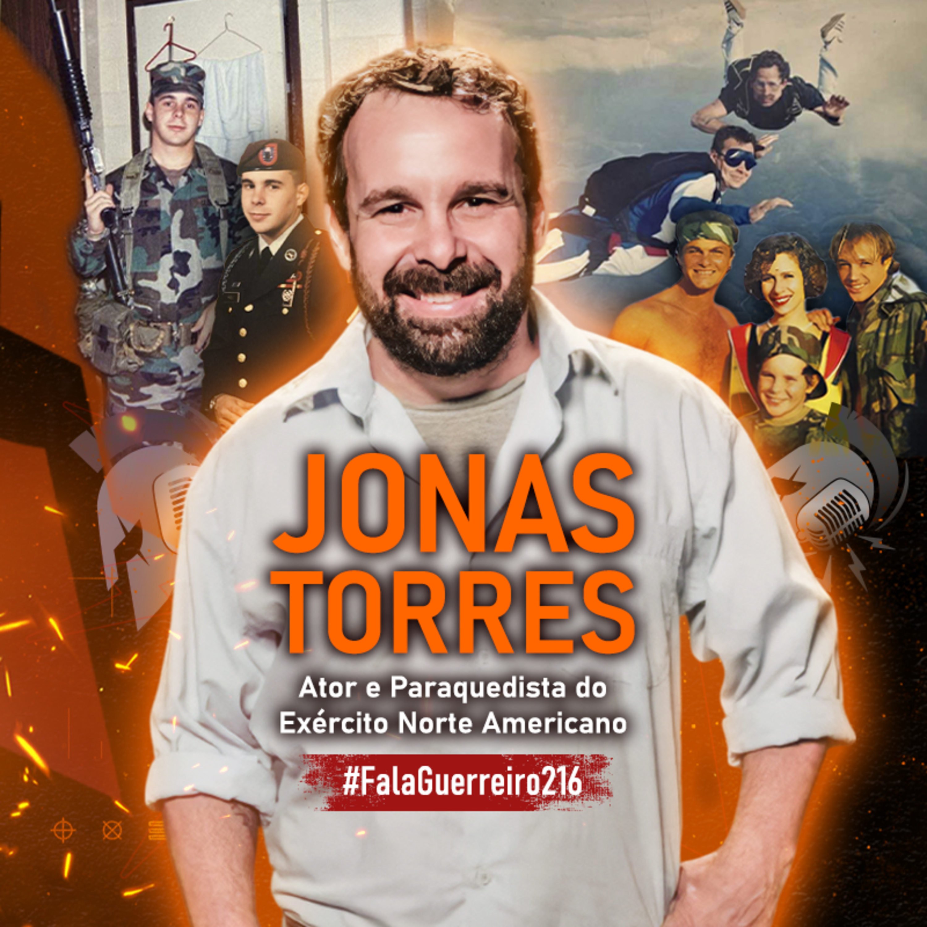 JONAS TORRES (Ator e Paraquedista do Exército Norte Americano) • #FalaGuerreiro216 episode artwork