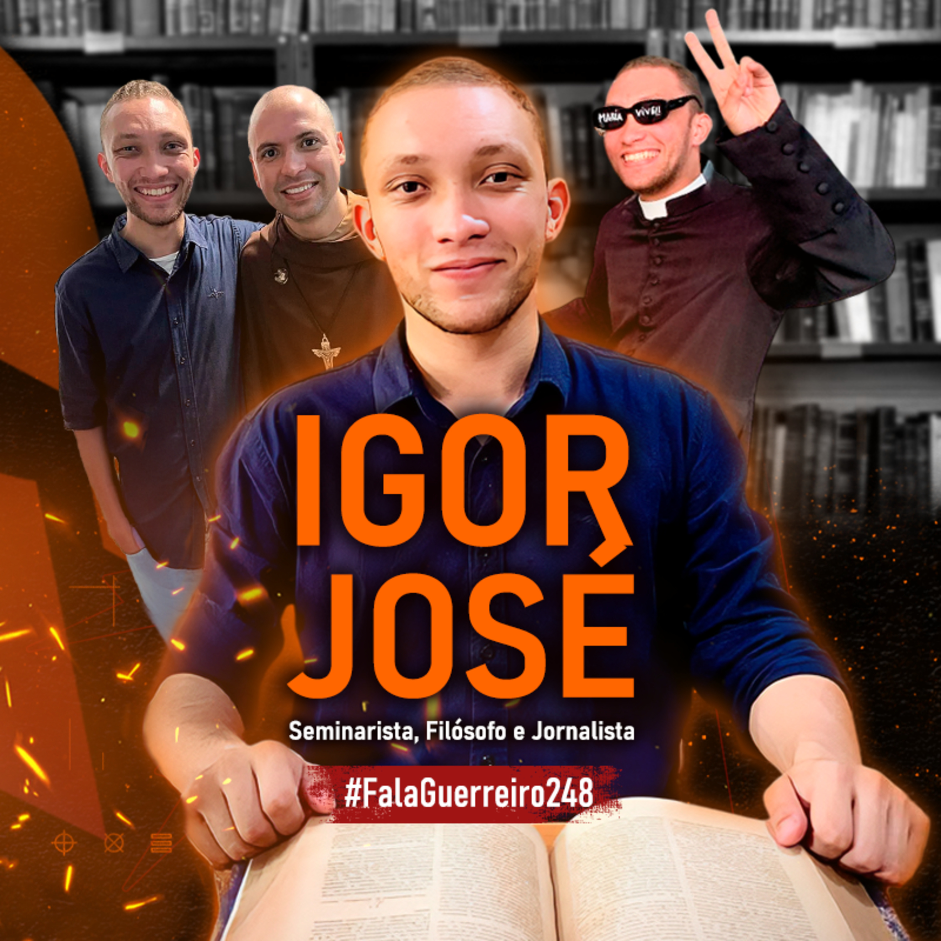 IGOR JOSÉ (Seminarista, Filósofo e Jornalista) • #FalaGuerreiro248 episode artwork