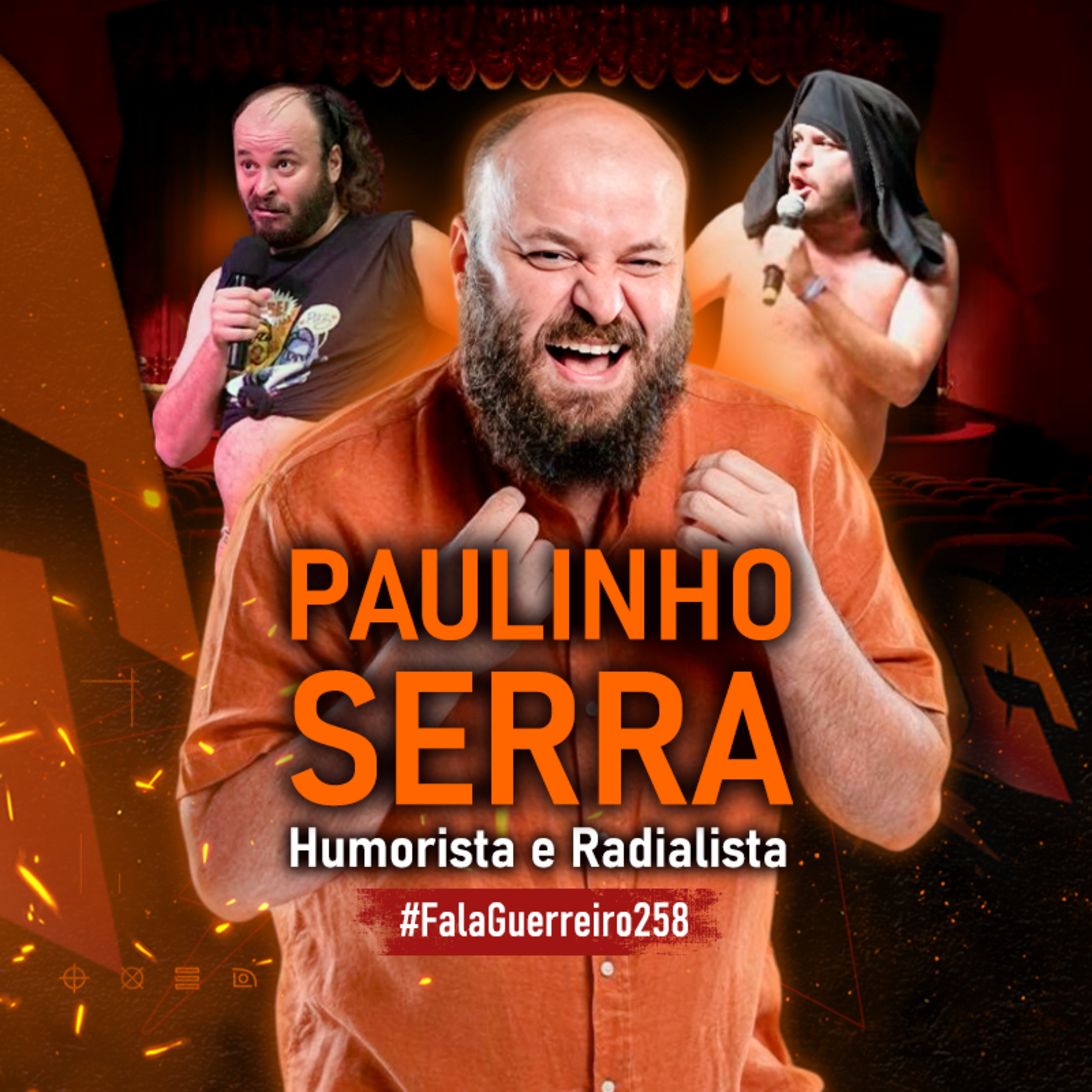 PAULINHO SERRA (Humorista e Radialista) • #FalaGuerreiro258 episode artwork