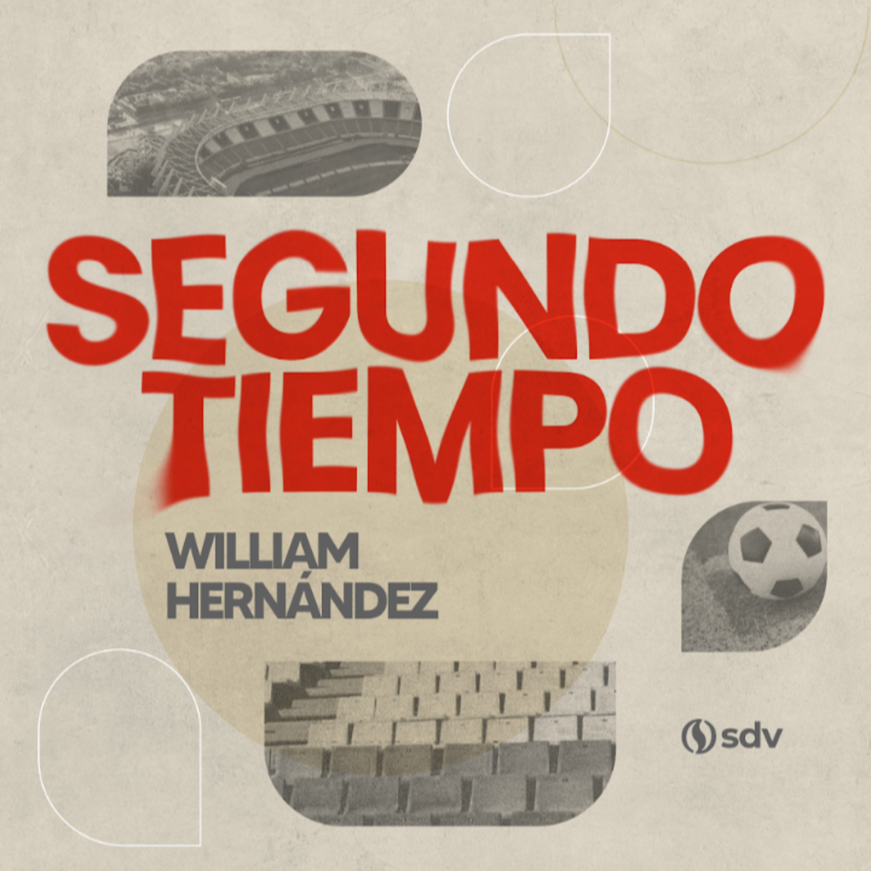 SEGUNDO TIEMPO | WILLIAM HERNANDEZ | SDV episode artwork