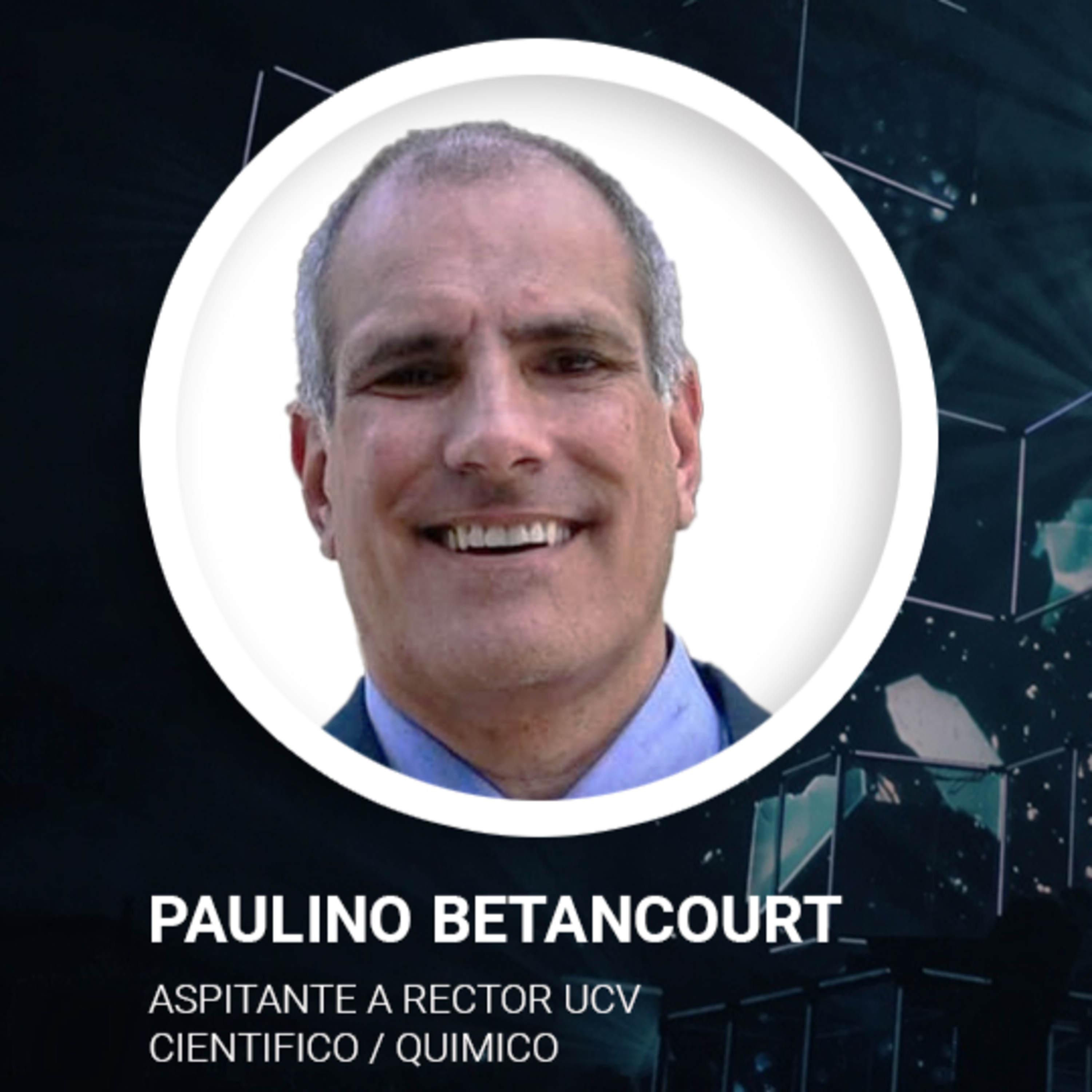 Episodio 348 - 22/04 UCV: Propuesta de Paulino Betancourt como aspitante a rector UCV