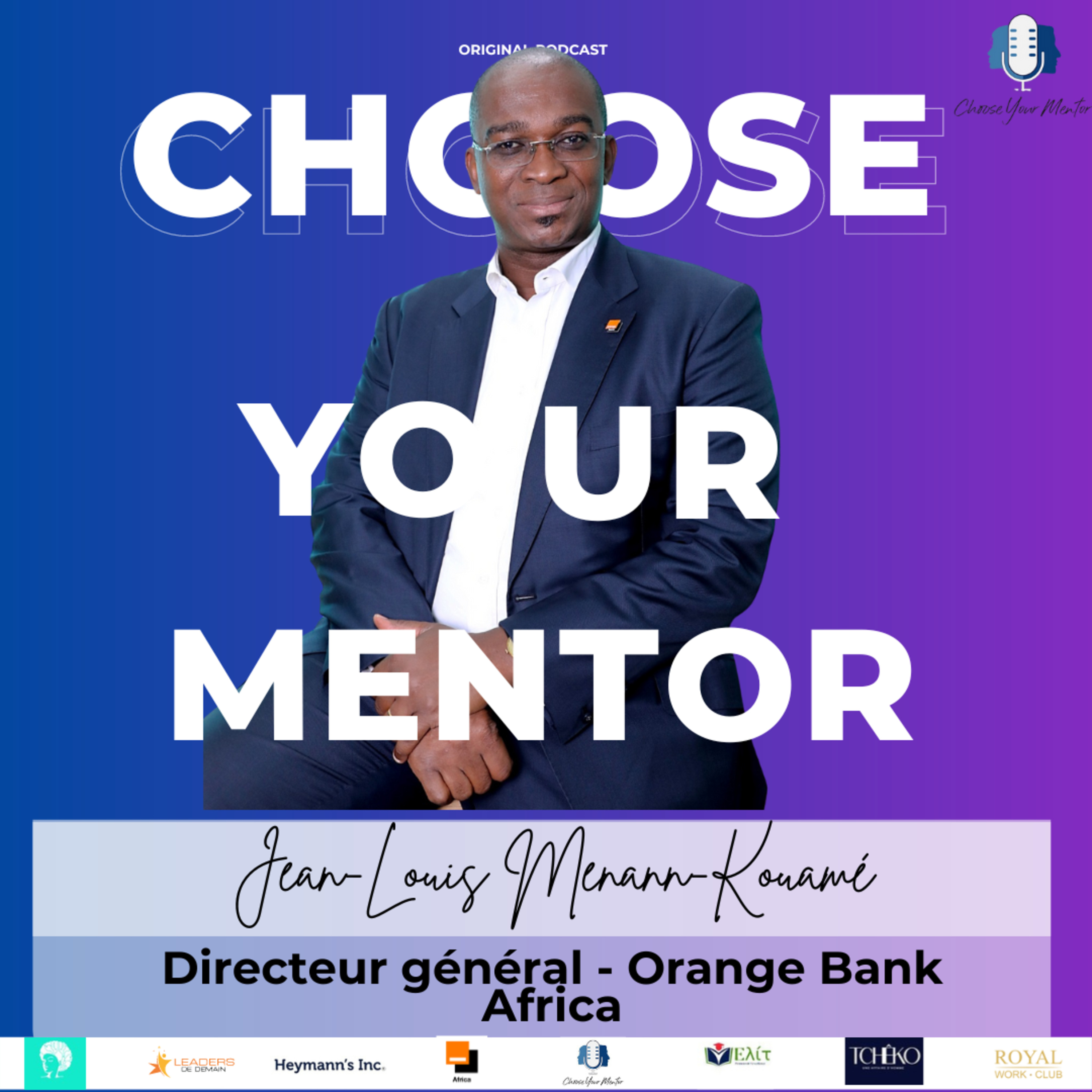 CHOOSE YOUR MENTOR