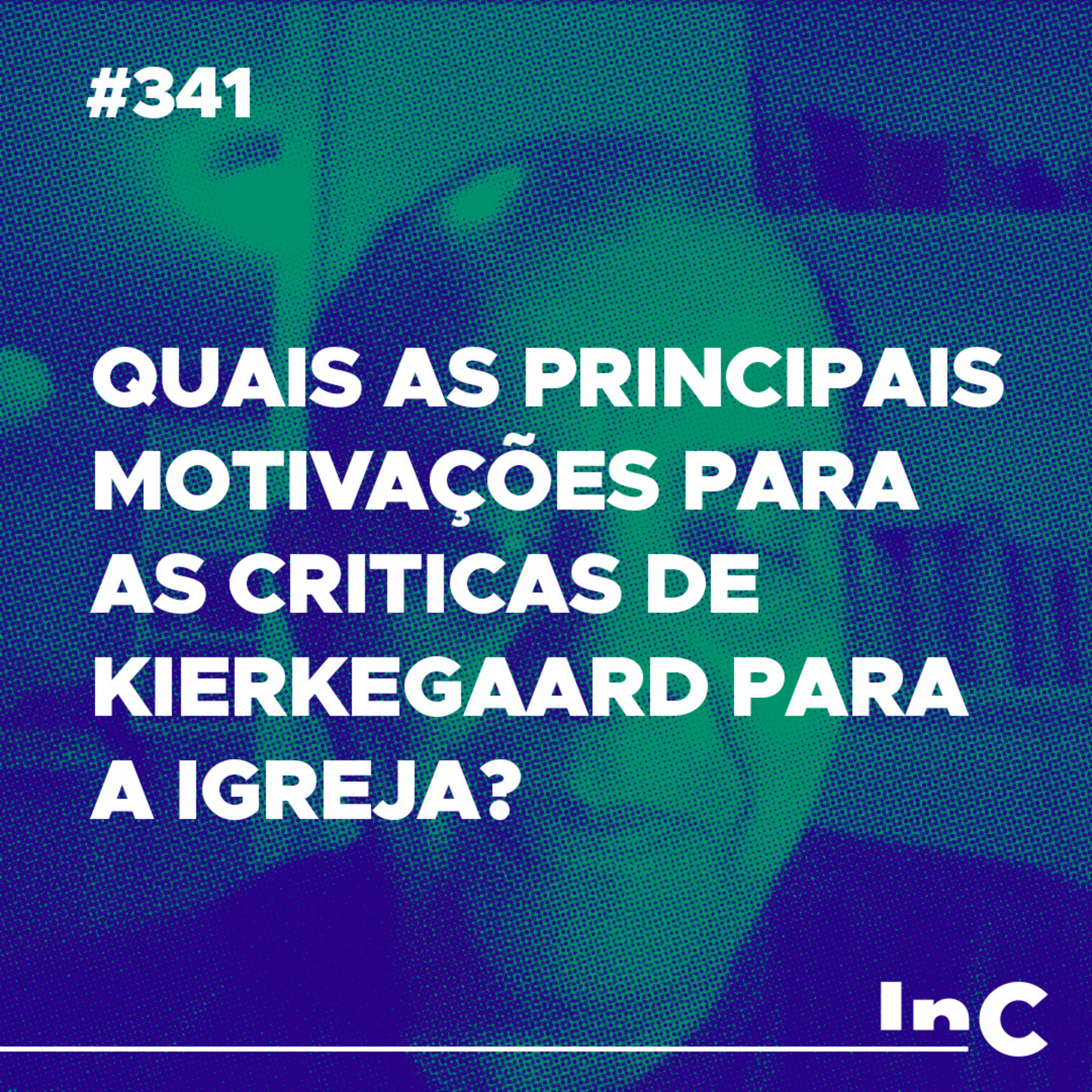 #341 - Quais as principais motivações para as criticas de Kierkegaard para a igreja? - c/ Mauricio Gimenes episode artwork