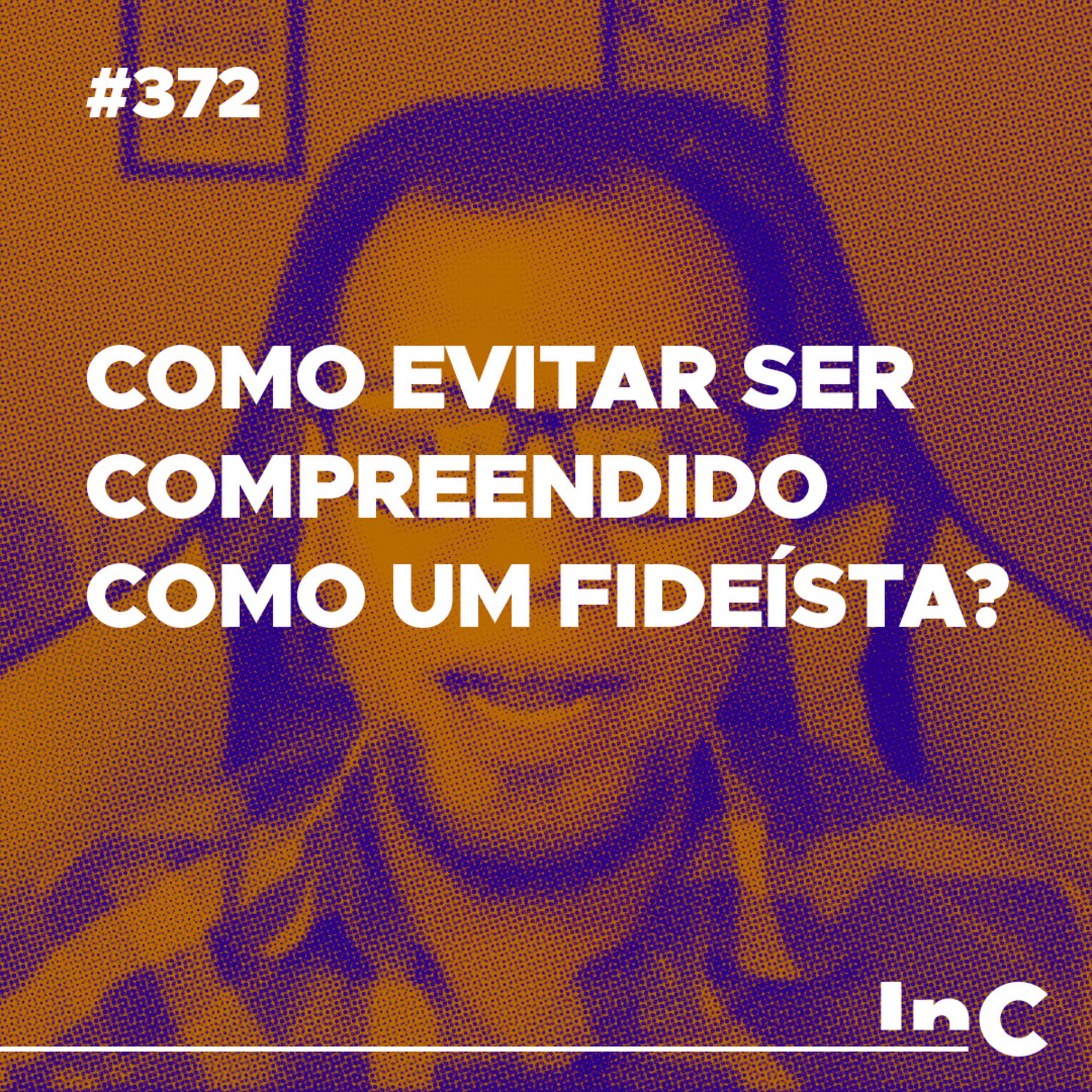 #372 - Como evitar ser compreendido como um fideísta? - c/ Allen Porto episode artwork