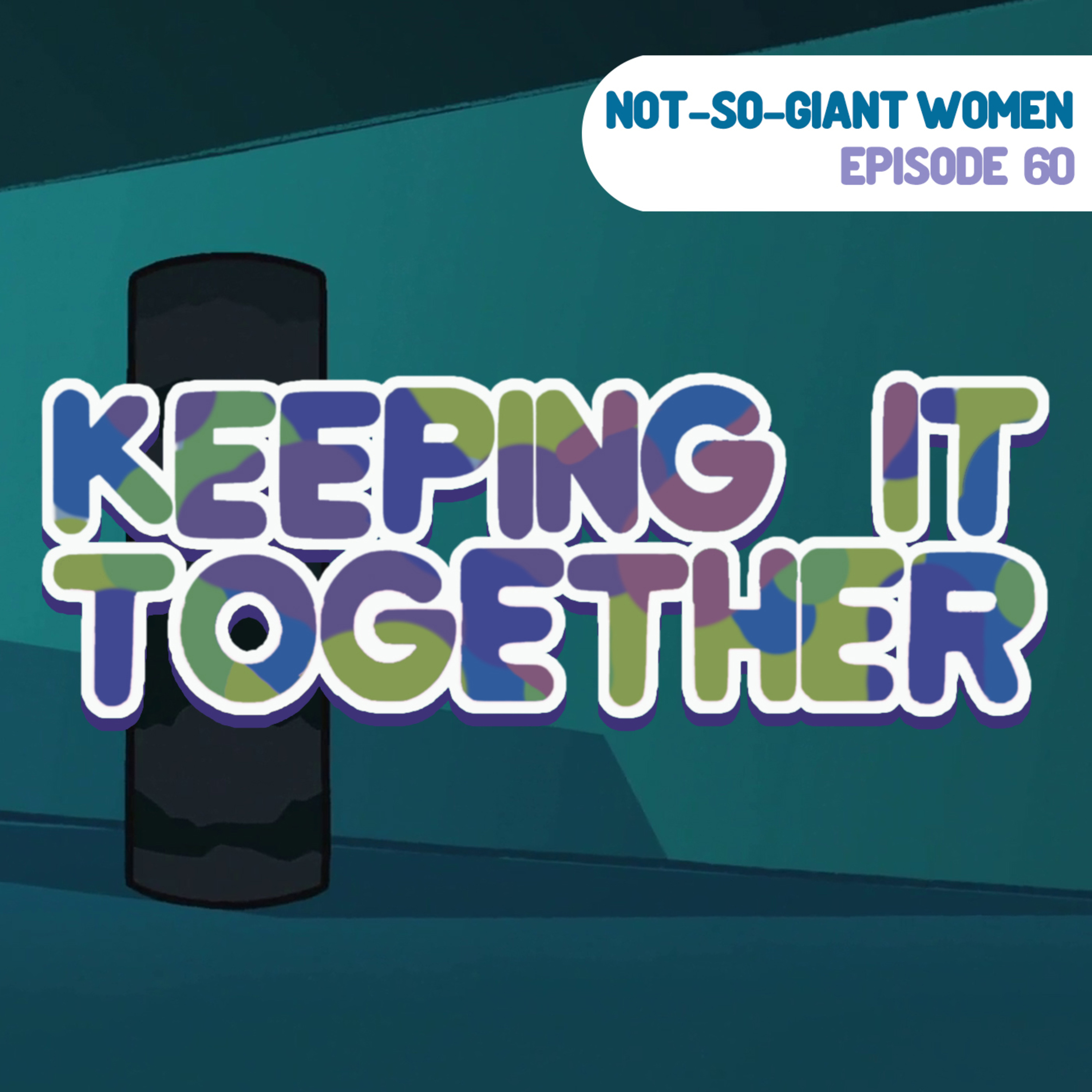 Not-So-Giant Women: A Podcast About Steven Universe