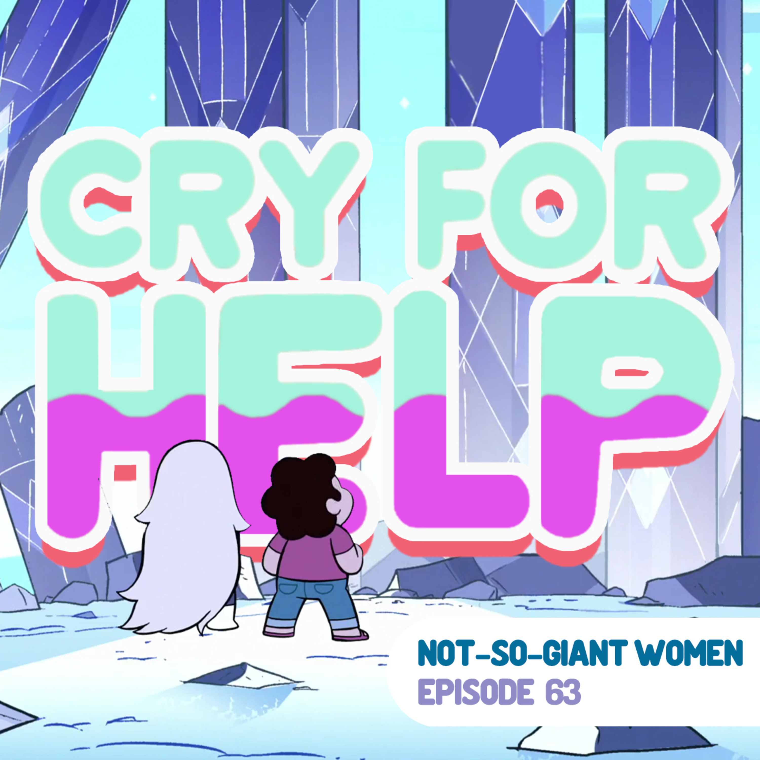 Not-So-Giant Women: A Podcast About Steven Universe