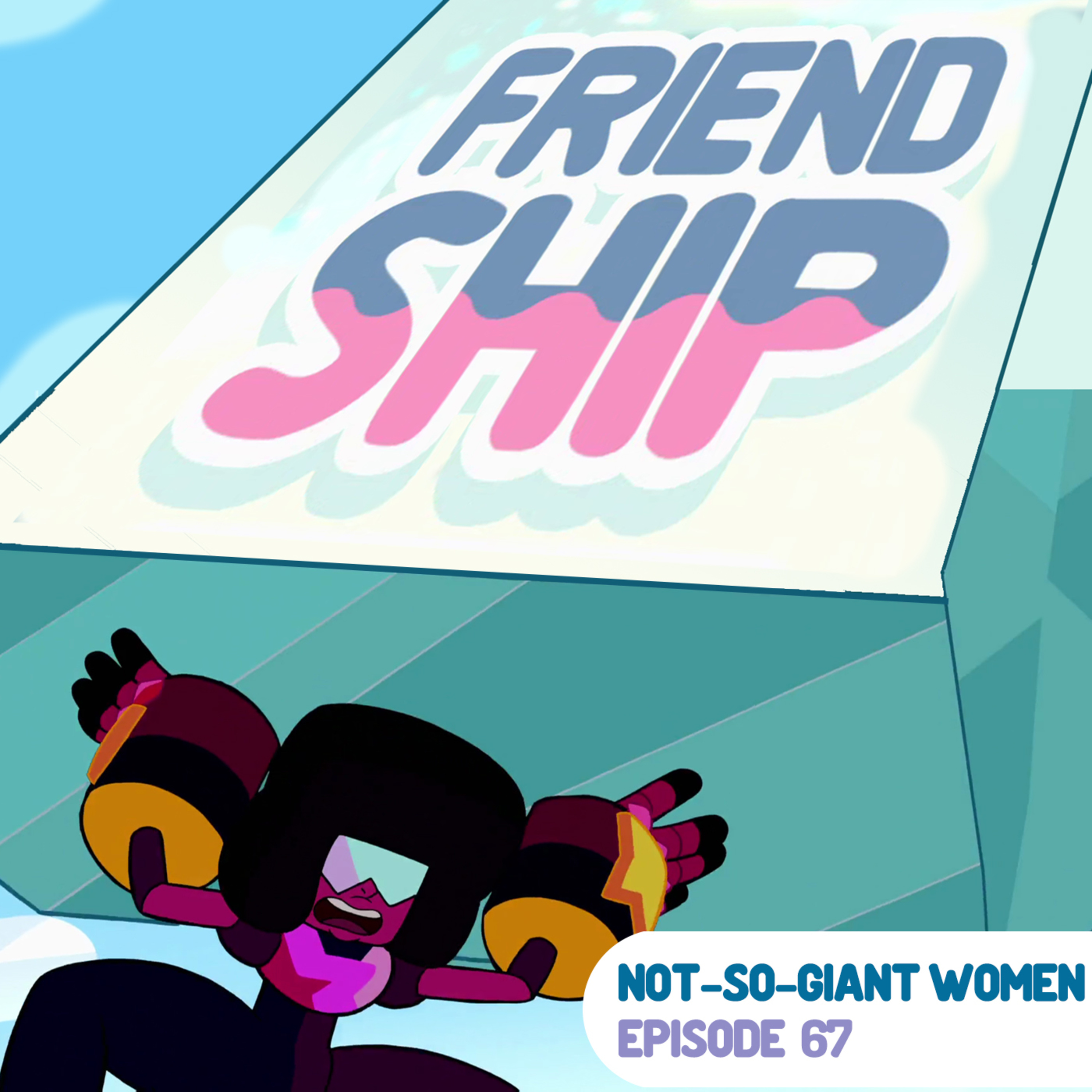 Not-So-Giant Women: A Podcast About Steven Universe