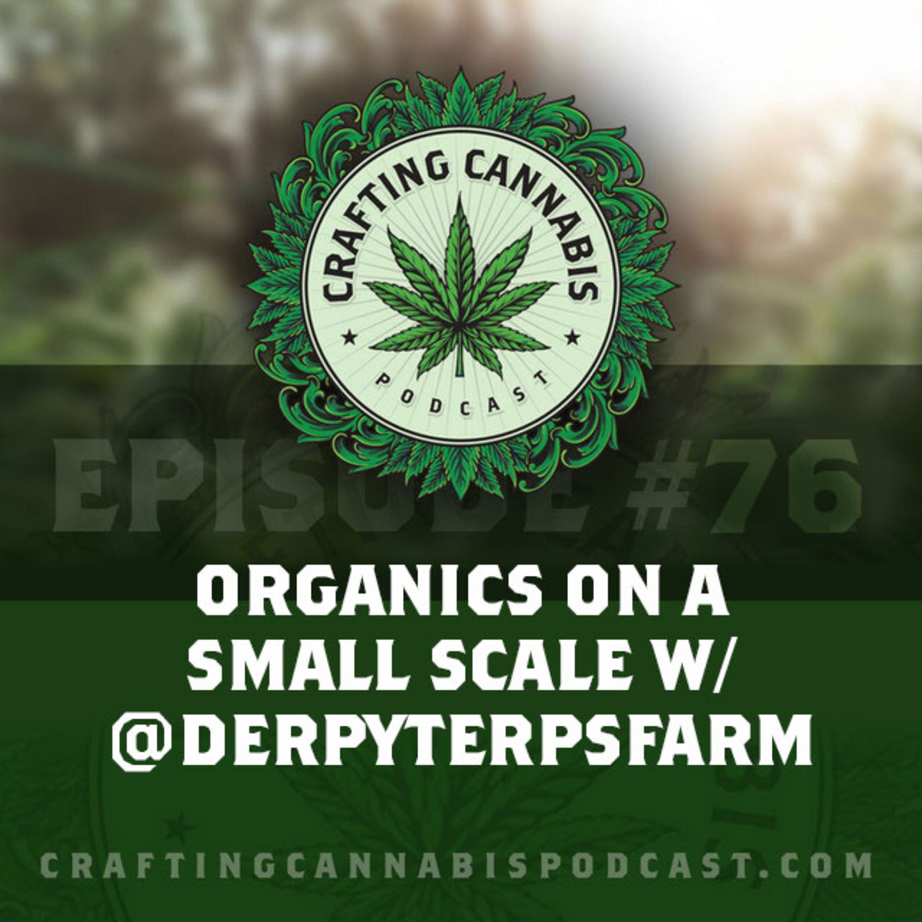 #76 - Organics on a Small Scale w/ @derpyterpsfarm