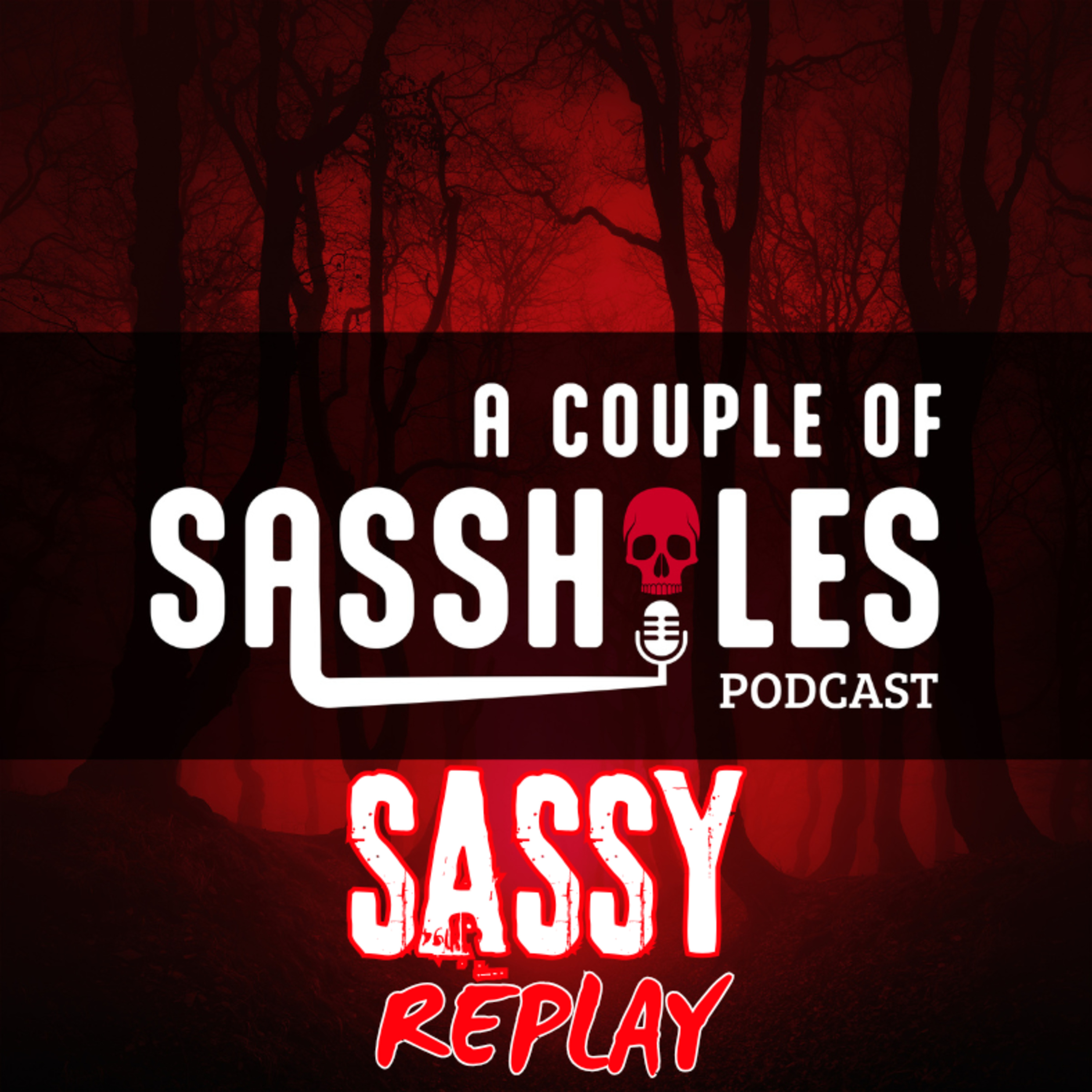 Sassy Replay - #82 - Shaken Not Stirred Babies episode artwork