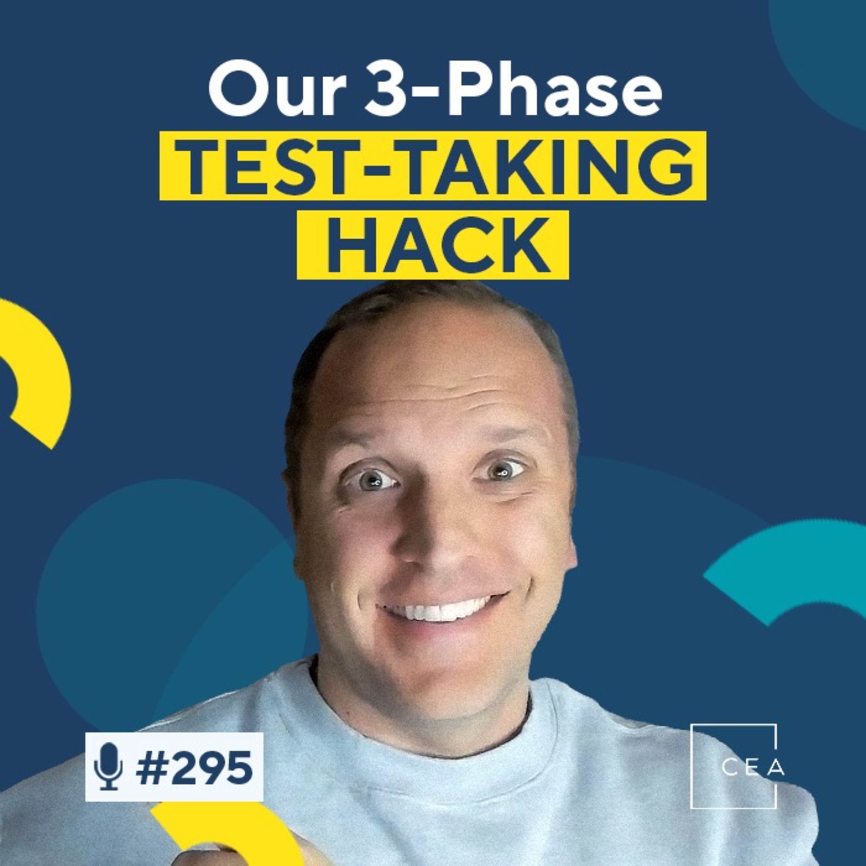 The CEA Test Strategy™ Our Students Use to Crush Their Exams