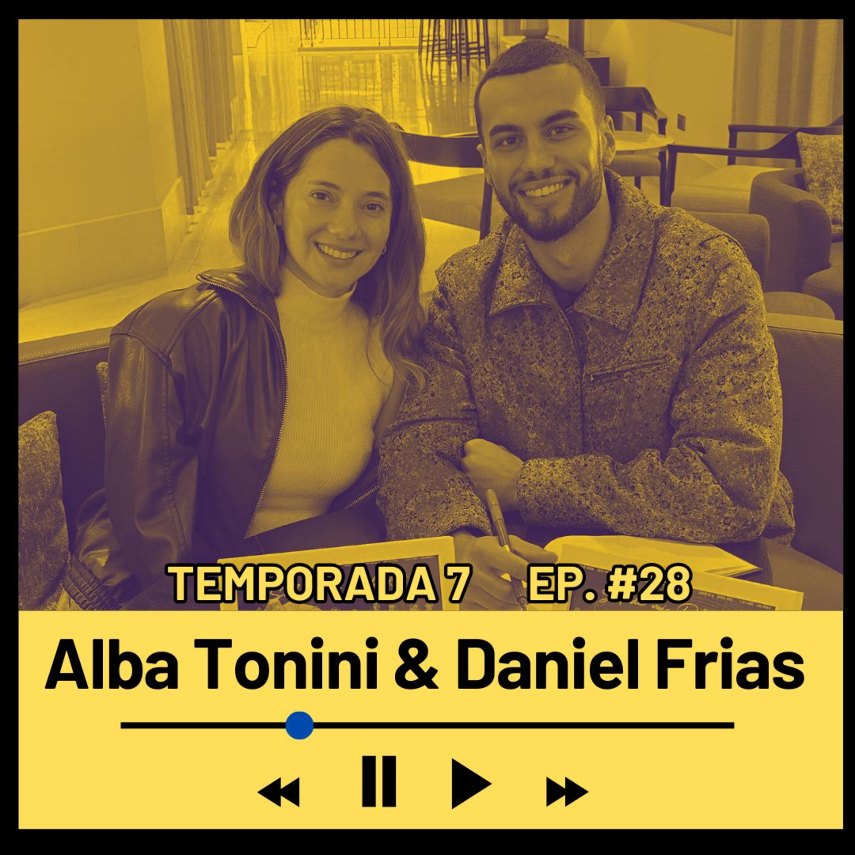 ALBA TONINI & DANIEL FRIAS (Actores) Temporada 7 Episodio 28 episode artwork
