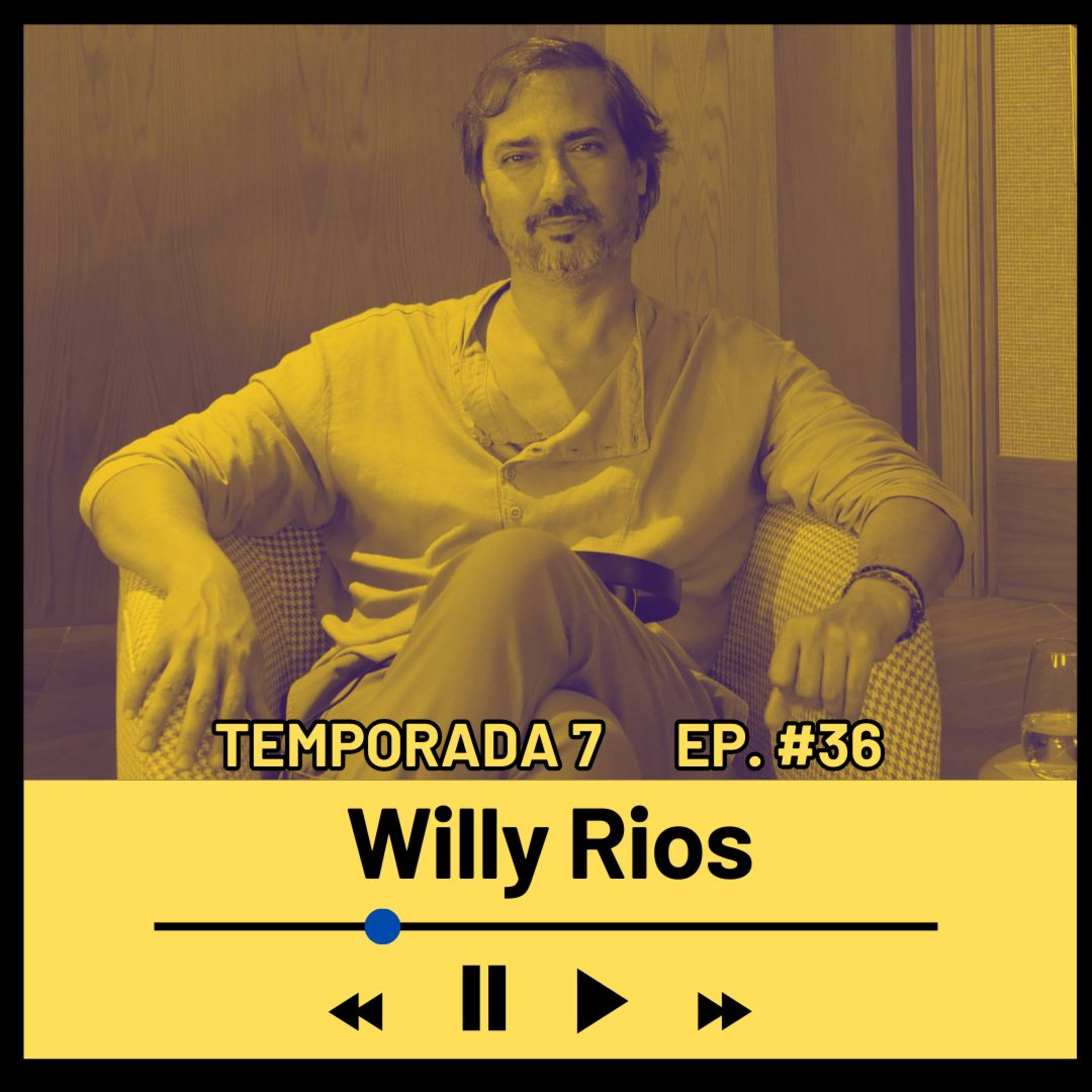 WILLY RIOS (Cineasta y productor) Temporada 7 Episodio 36 episode artwork