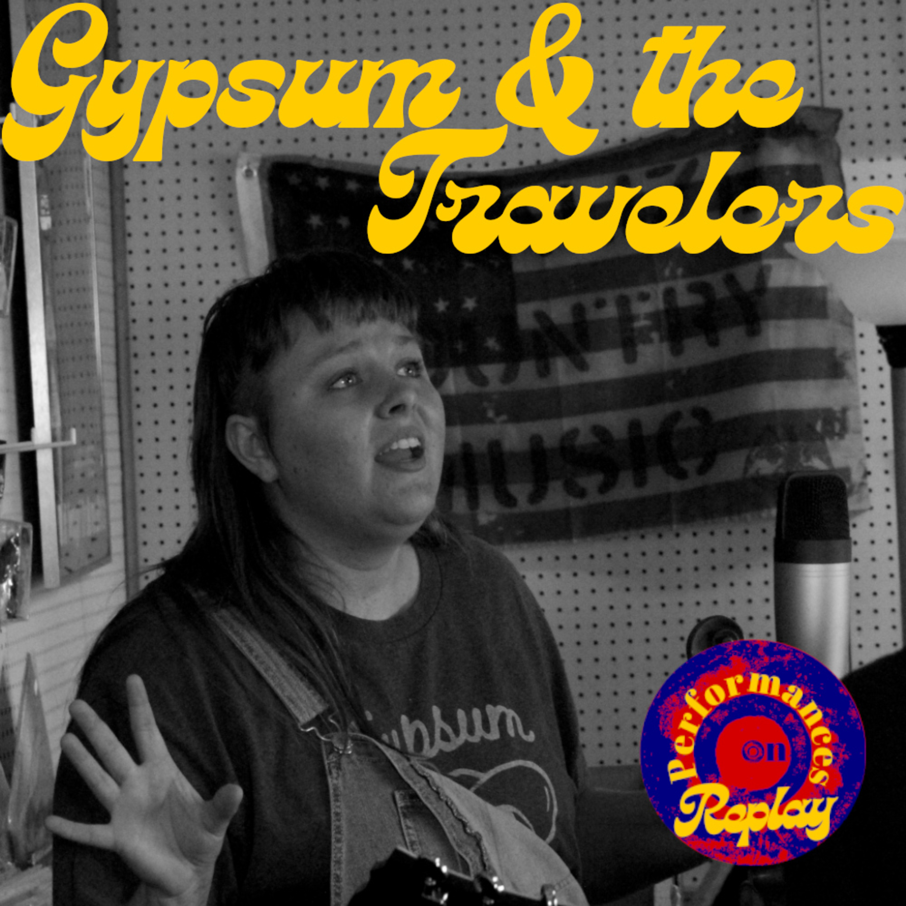 Gypsum and the Travelers (Performances on Replay) episode artwork