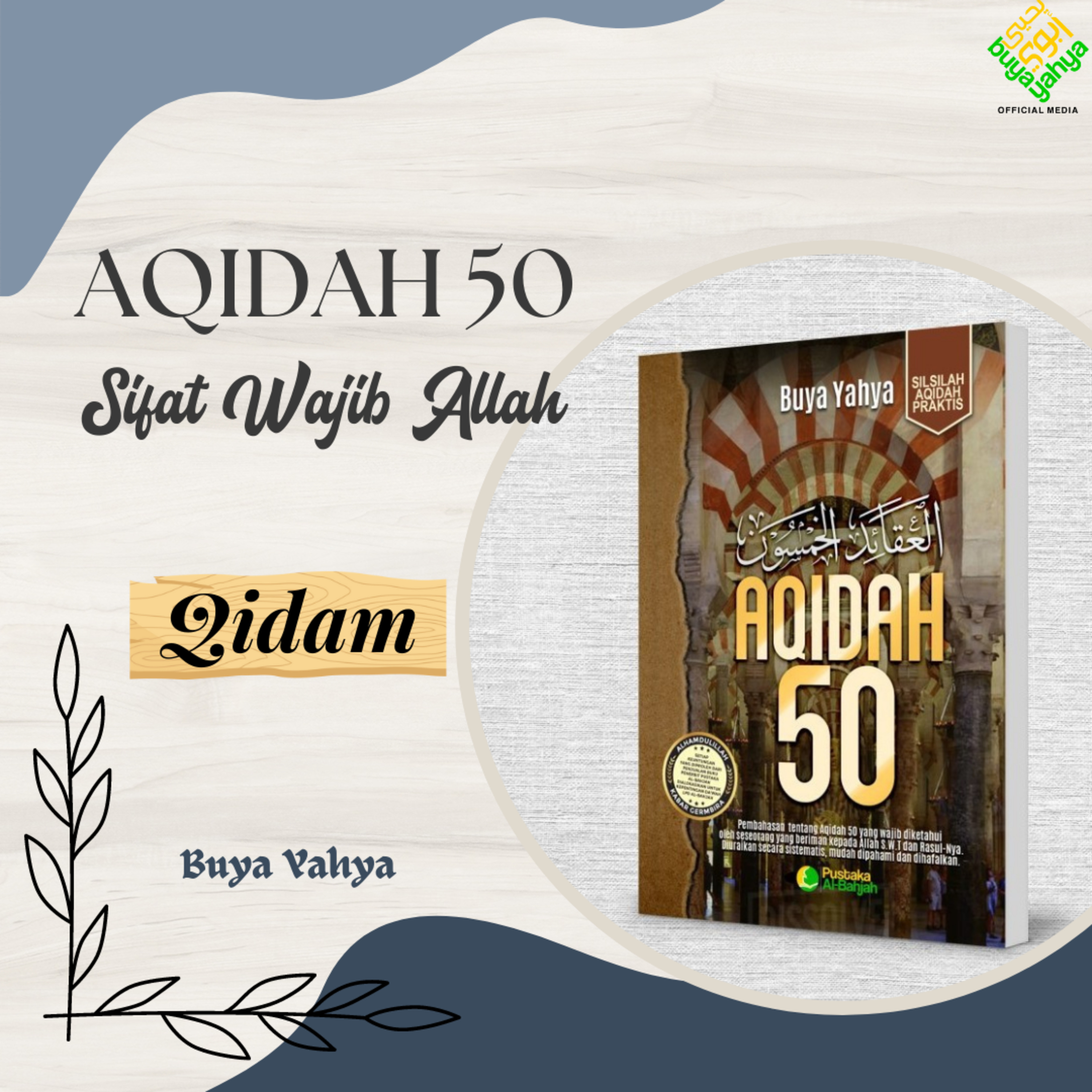 Qidam | Sifat Wajib Allah | Aqidah 50 | Buya Yahya episode artwork