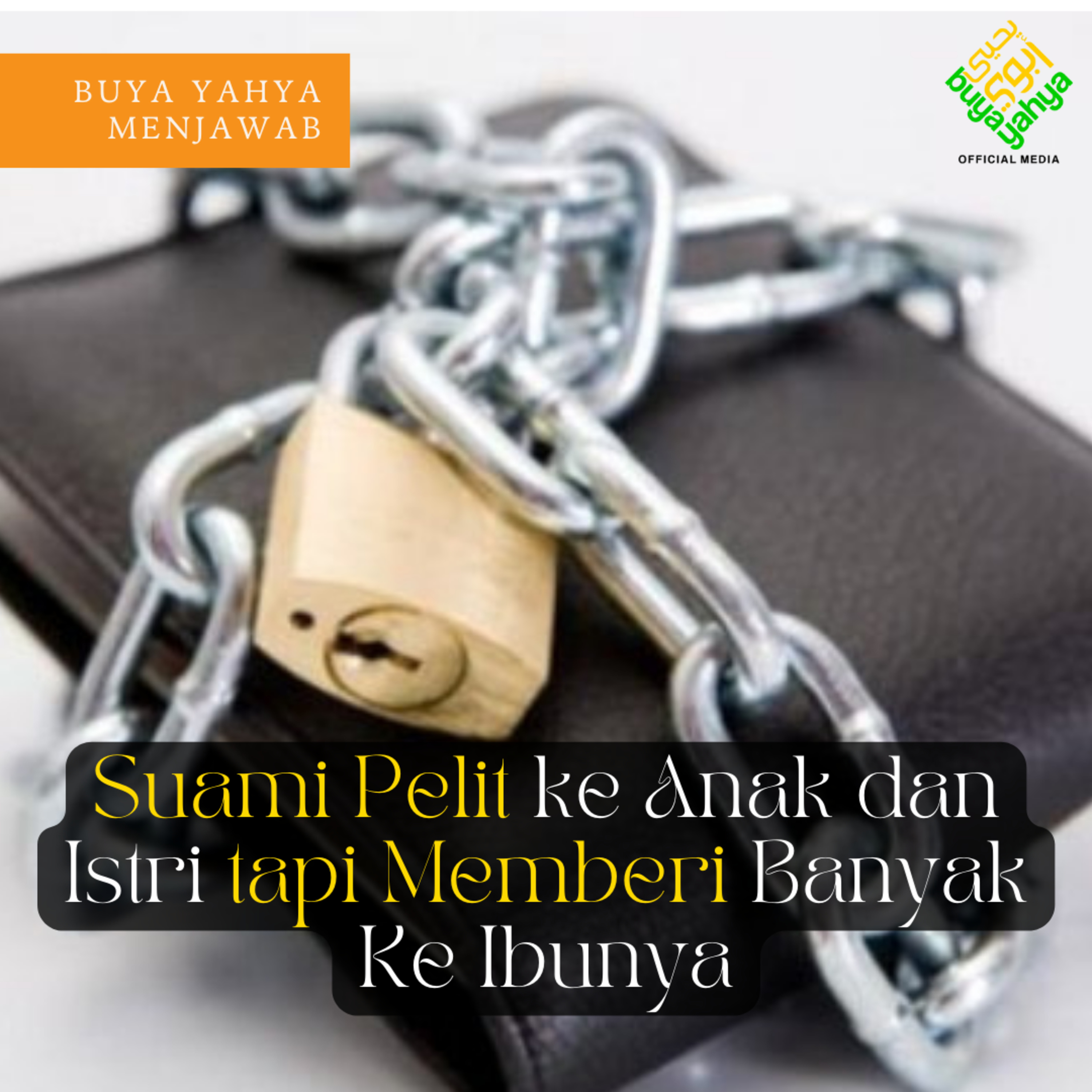 Suami Pelit ke Anak dan Istri tapi Memberi Banyak Ke Ibunya | Buya Yahya  episode artwork