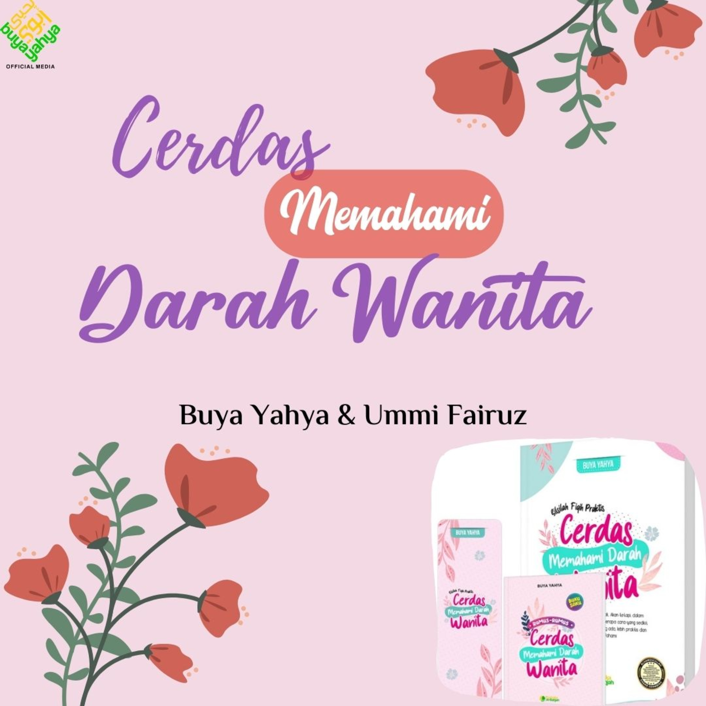 Cerdas Memahami Darah Wanita | Episode 5 | Buya Yahya dan Ummi Fairuz episode artwork