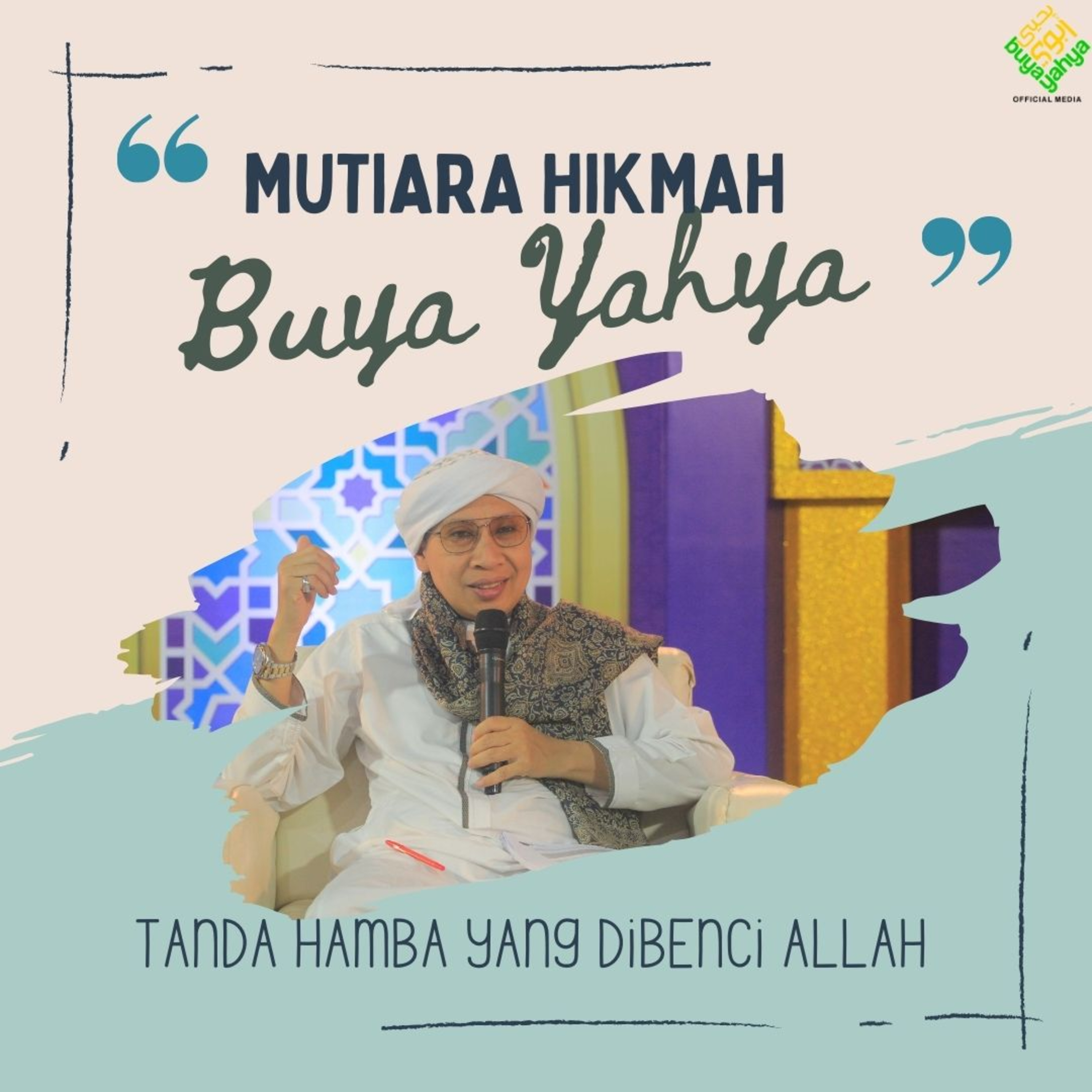 Tanda Hamba yang Dibenci Allah | Mutiara Hikmah Buya Yahya ke-6 episode artwork