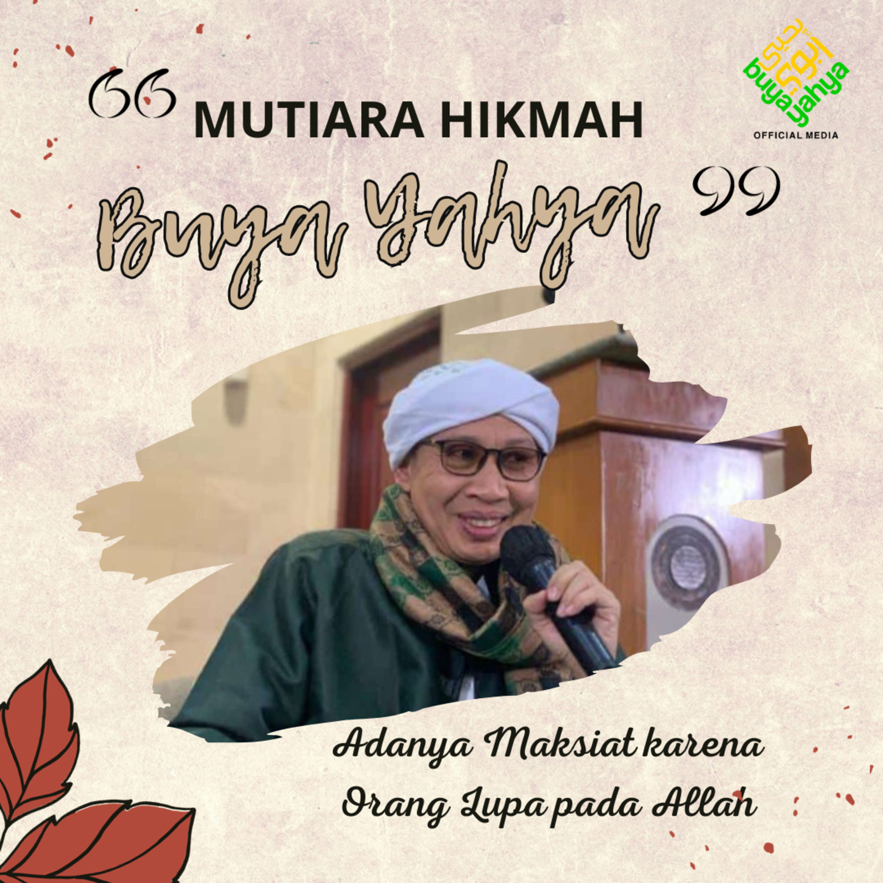 Adanya Maksiat karena Orang Lupa pada Allah | Mutiara Hikmah Buya Yahya Ke - 19 episode artwork