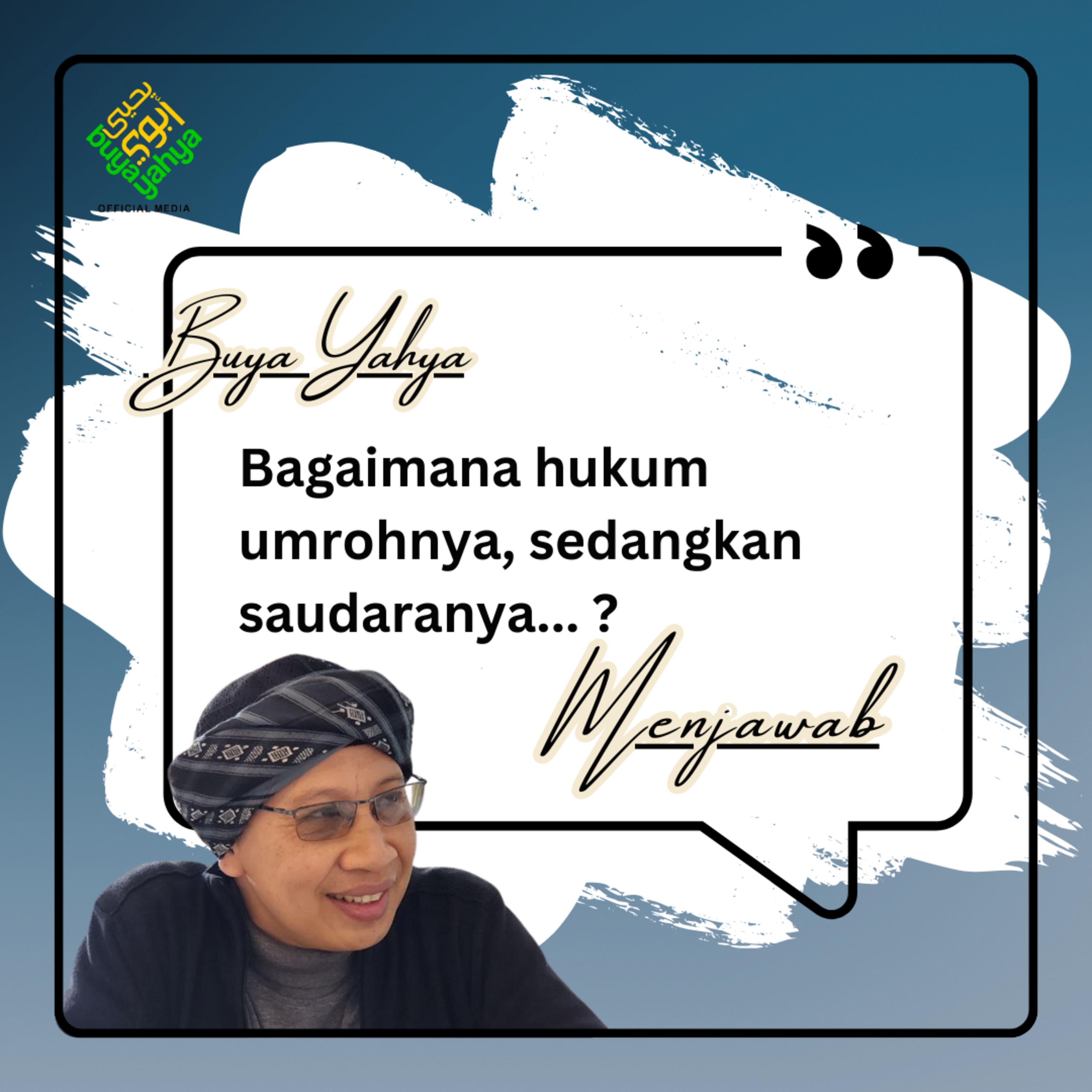 Bagaimana Hukumnya Umroh Tapi Tidak Membantu Saudara yang Kesulitan ? - Buya Yahya Menjawab episode artwork