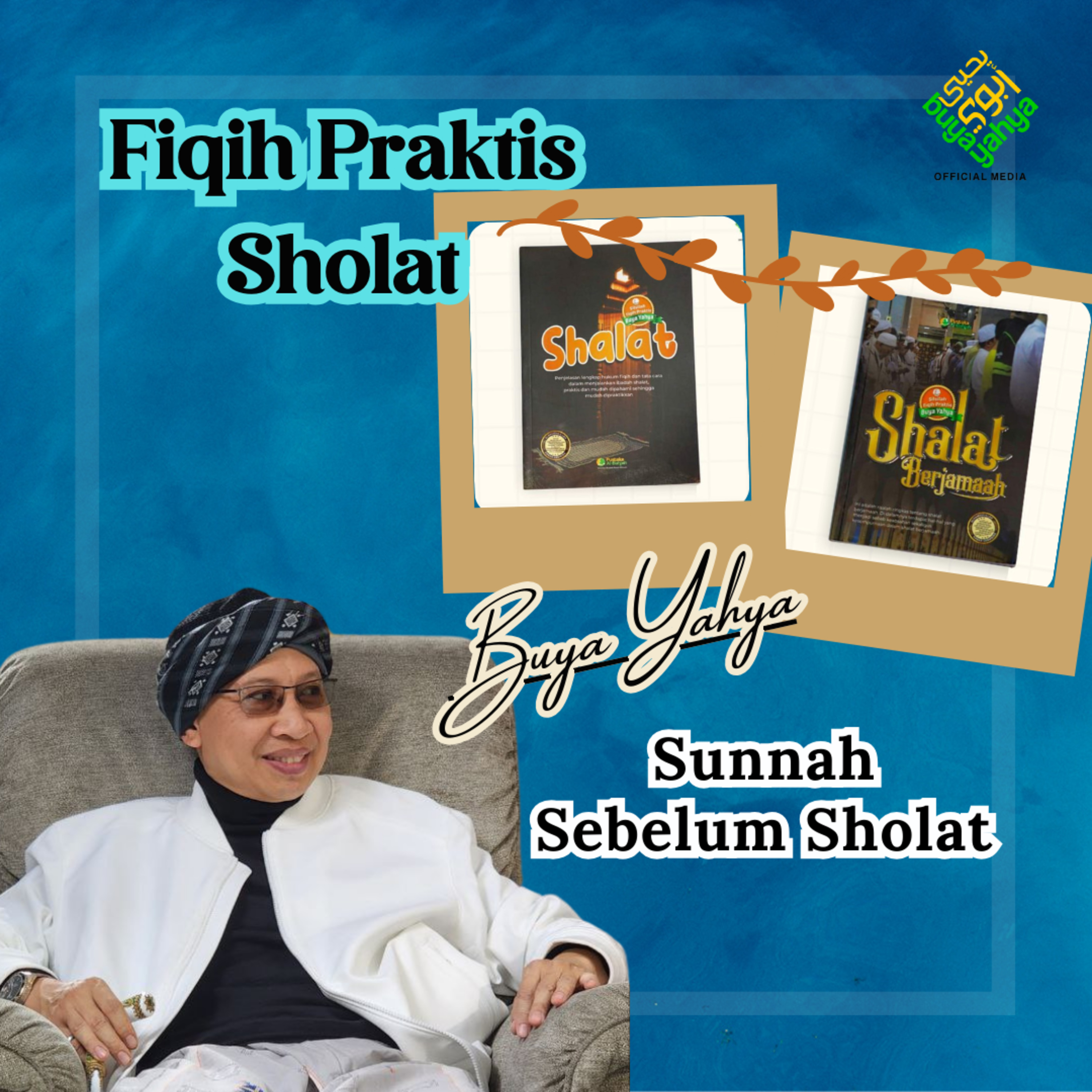 Fiqih Sholat | Sunah Sebelum Sholat | Buya Yahya episode artwork