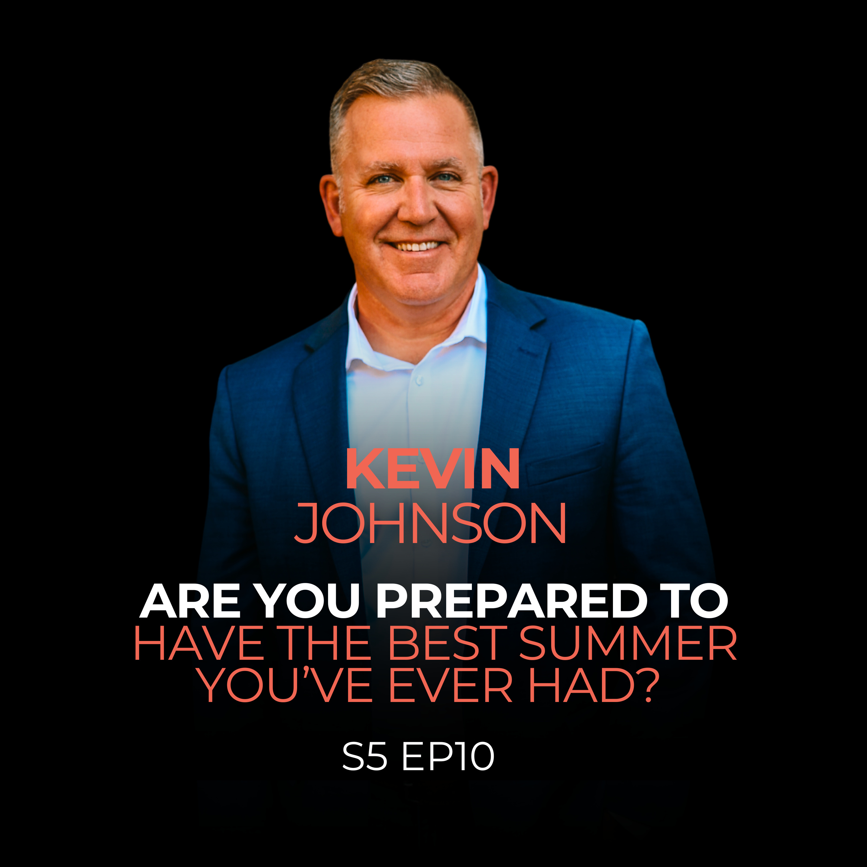 Are You Prepared to Have the Best Summer Your Ever Had? episode artwork