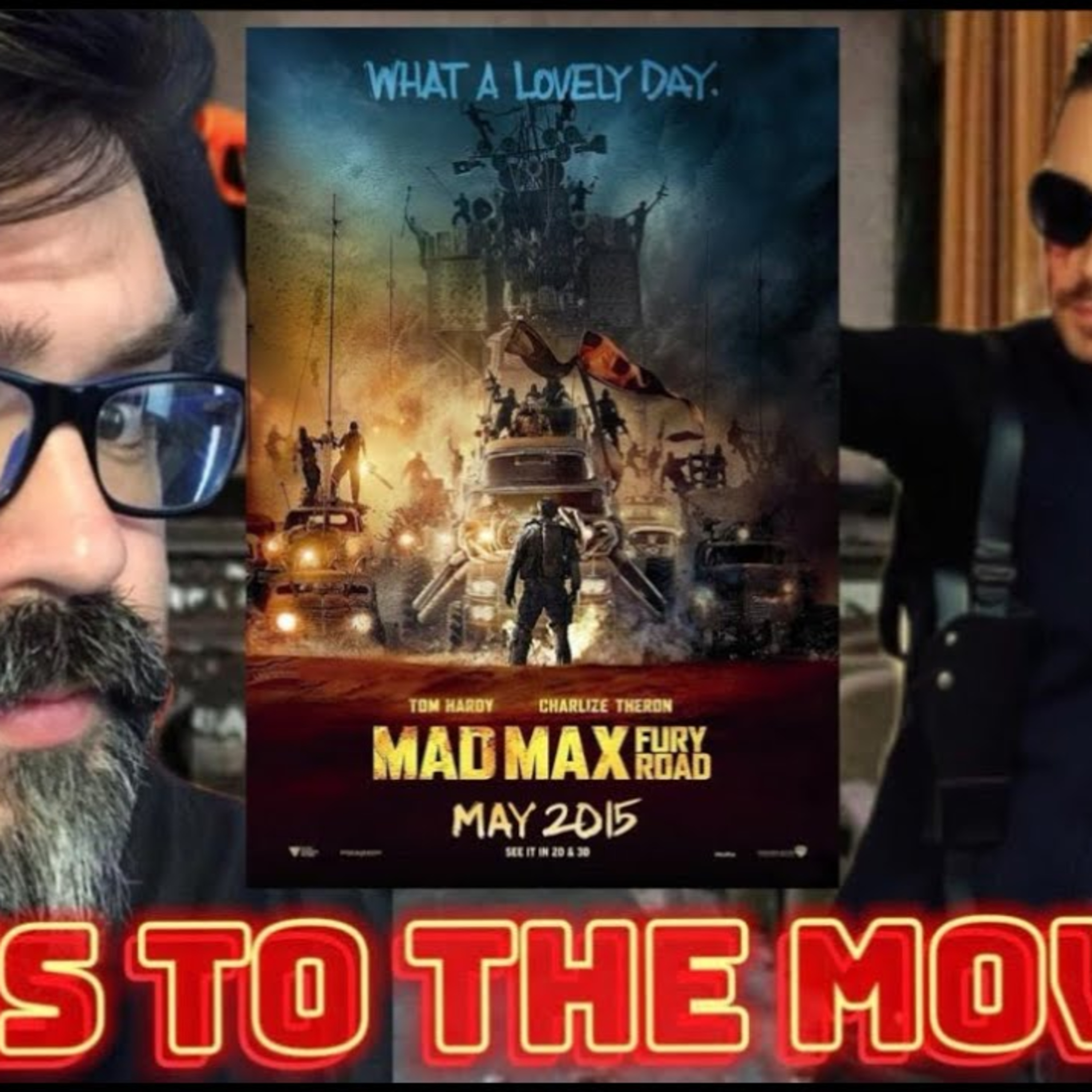 Goes to the Movies - MAD MAX: FURY ROAD (Miller, 2015) Review episode artwork