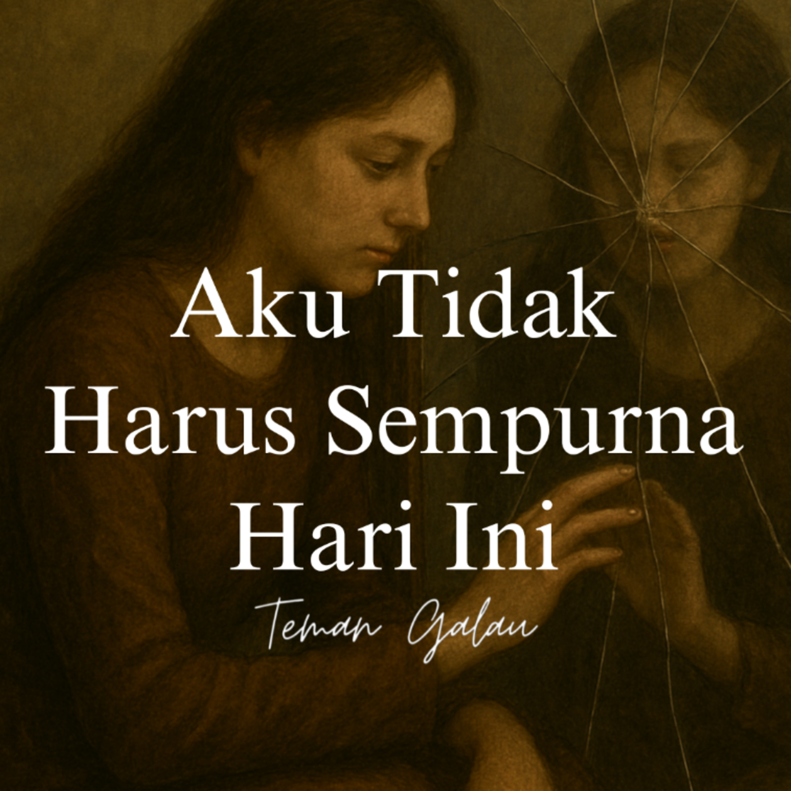 Aku Tidak Harus Sempurna Hari Ini  episode artwork