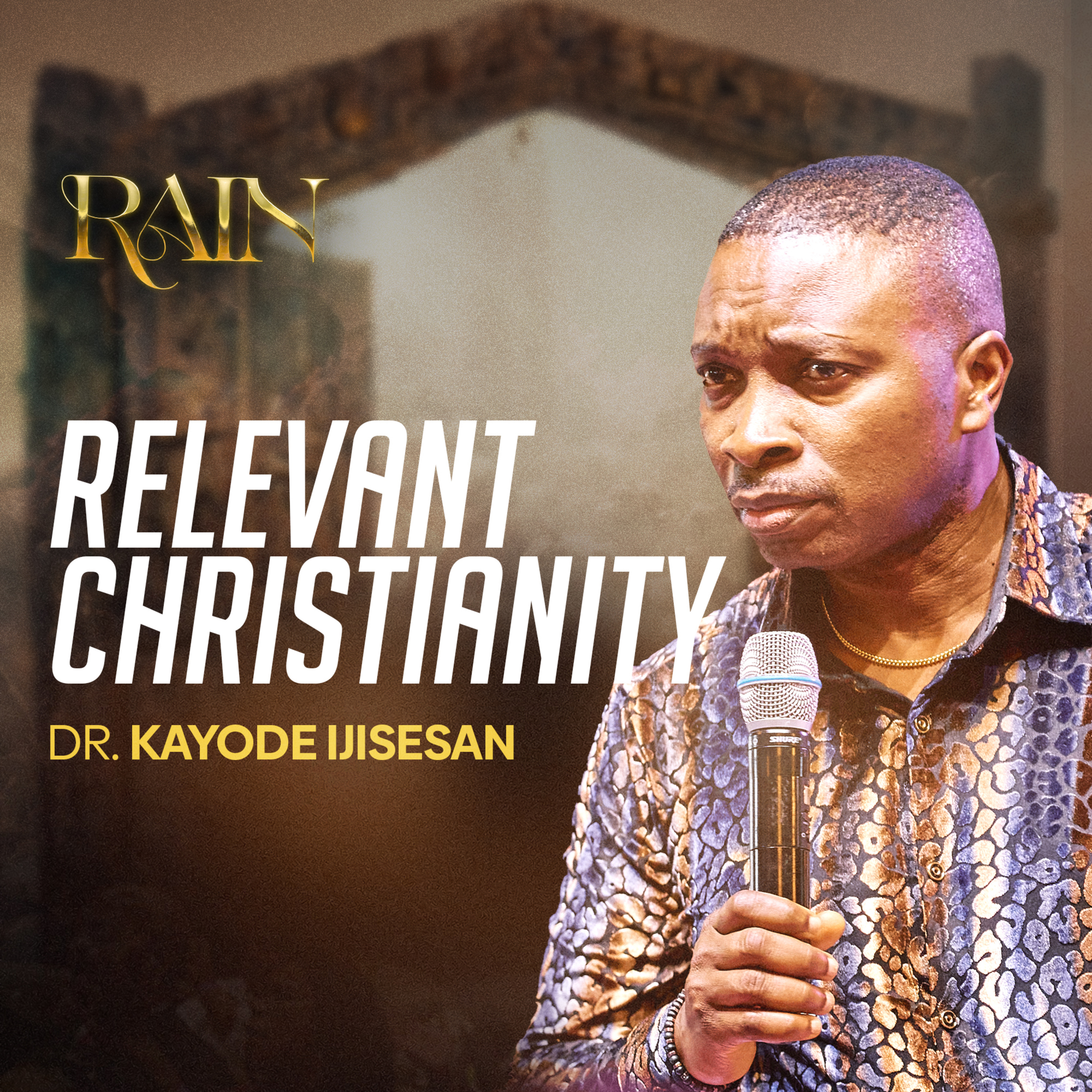 Relevant Christianity | RAIN (Supernatural 2023) | Dr Kay Ijisesan episode artwork