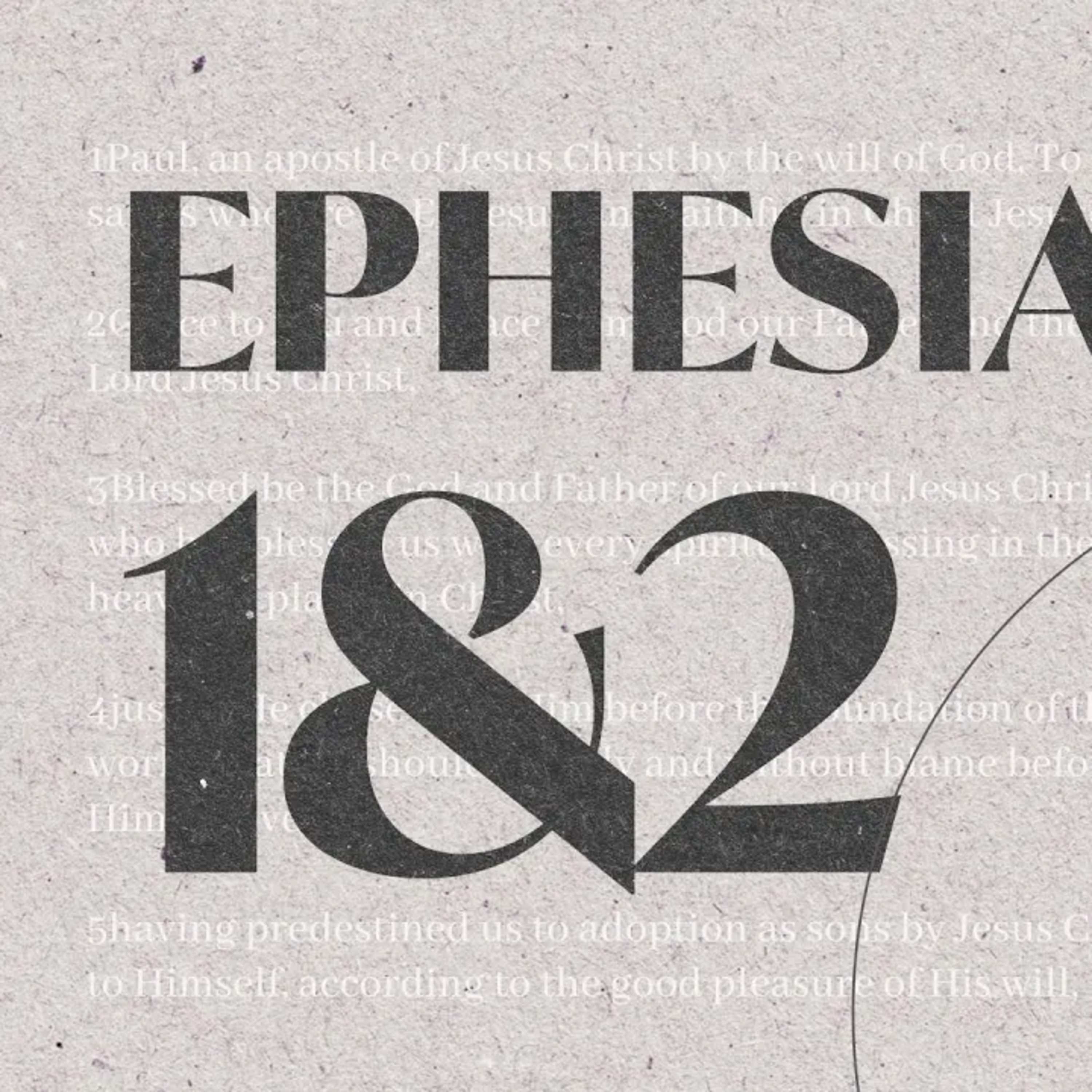 Ephesians 1 & 2 | Paul Letters - Knowing The Bible Series episode artwork