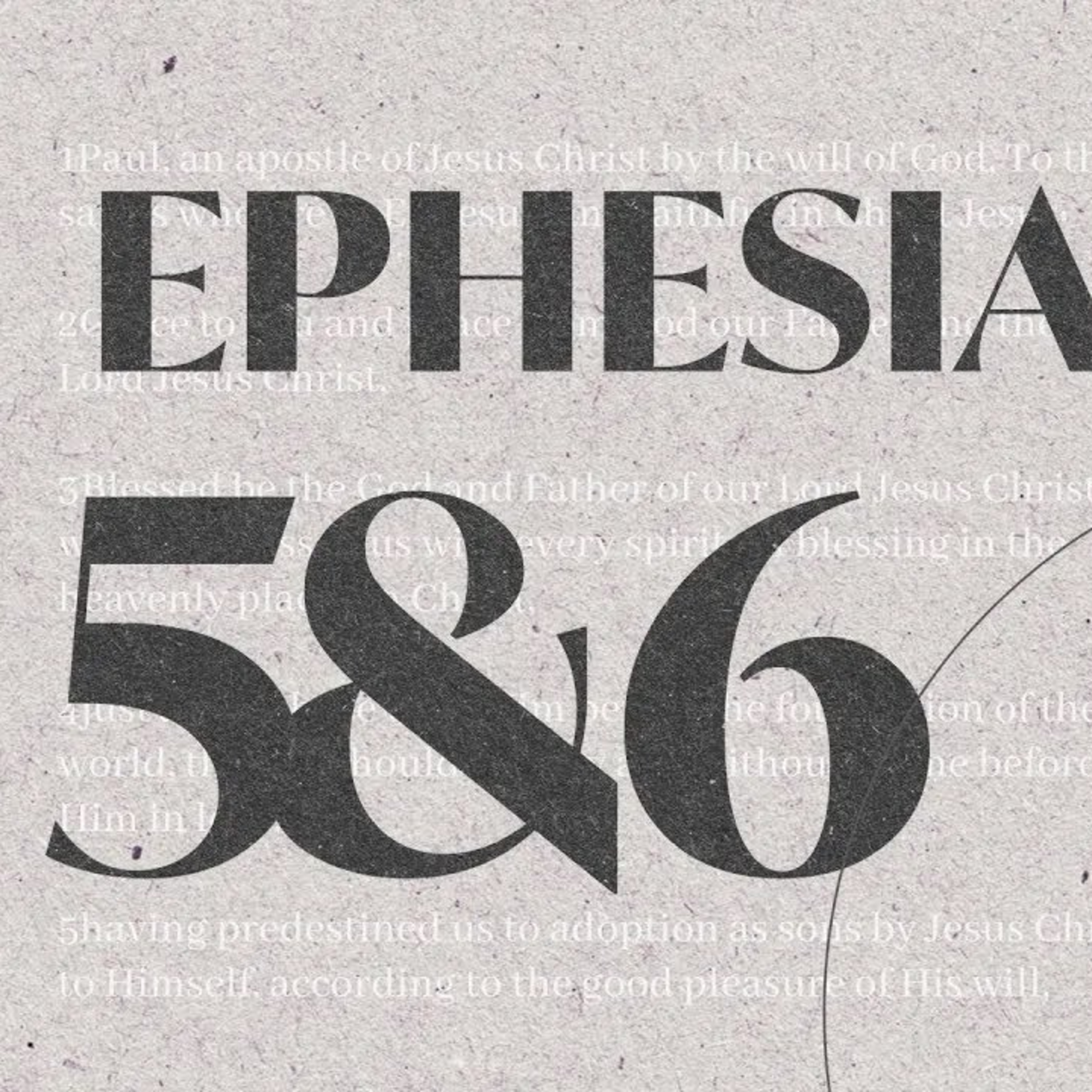 Ephesians 5 & 6 | Paul Letters - Knowing The Bible Series