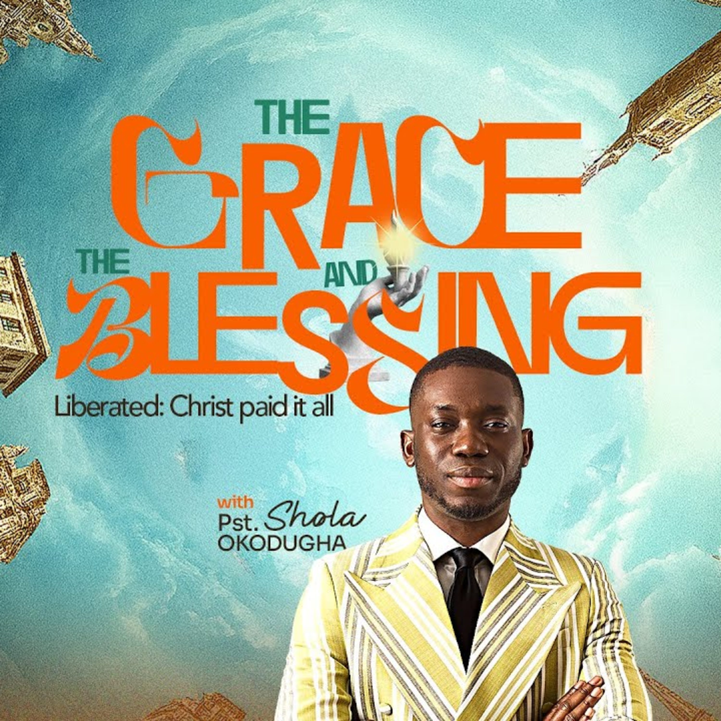 Understanding the Blessing and Make It Work for You // The Blessing, Part 2 | Pst. Shola Okodugha episode artwork