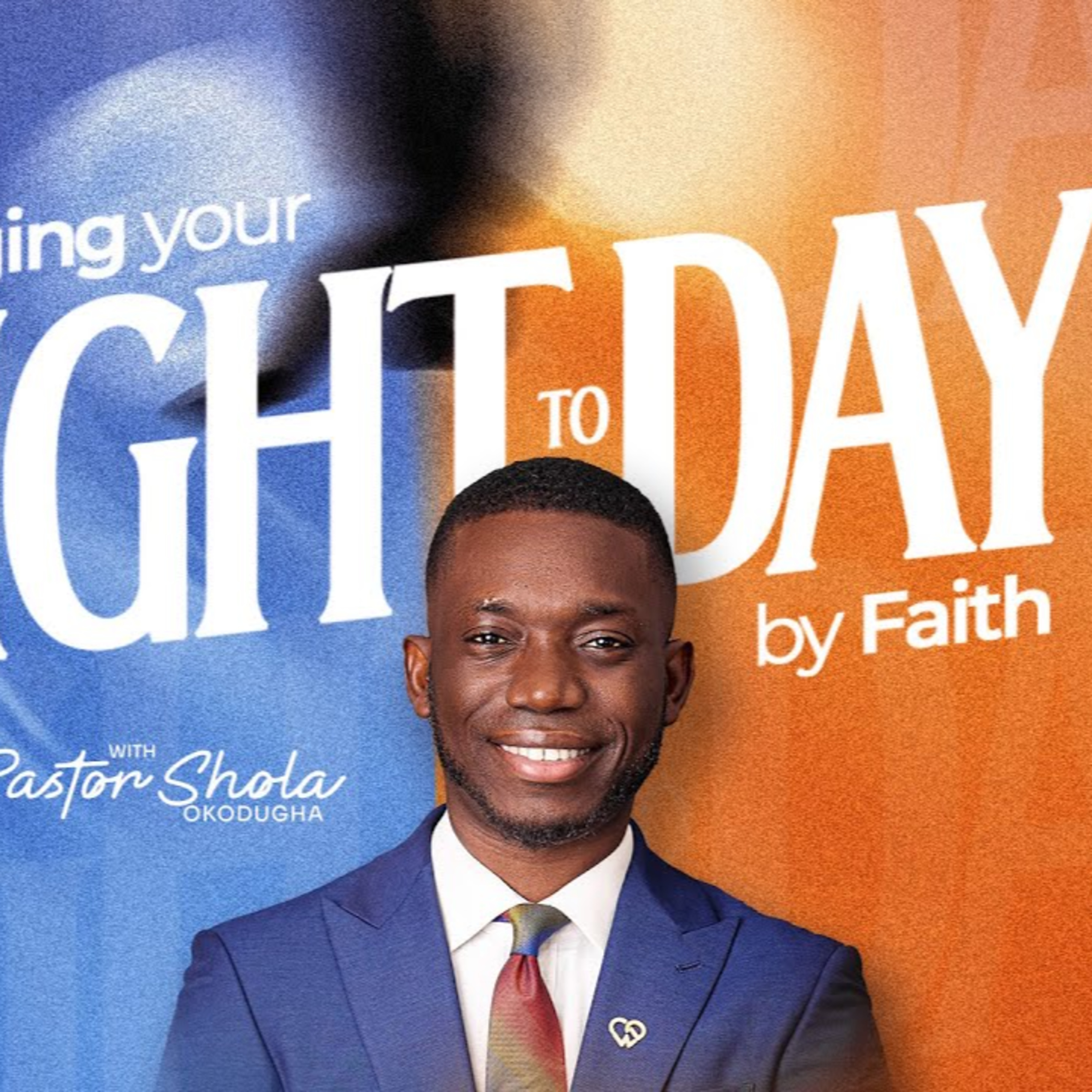 How to Turn Your Night into Day - Fighting Spiritual Warfare by Faith | Pst. Shola Okodugha episode artwork