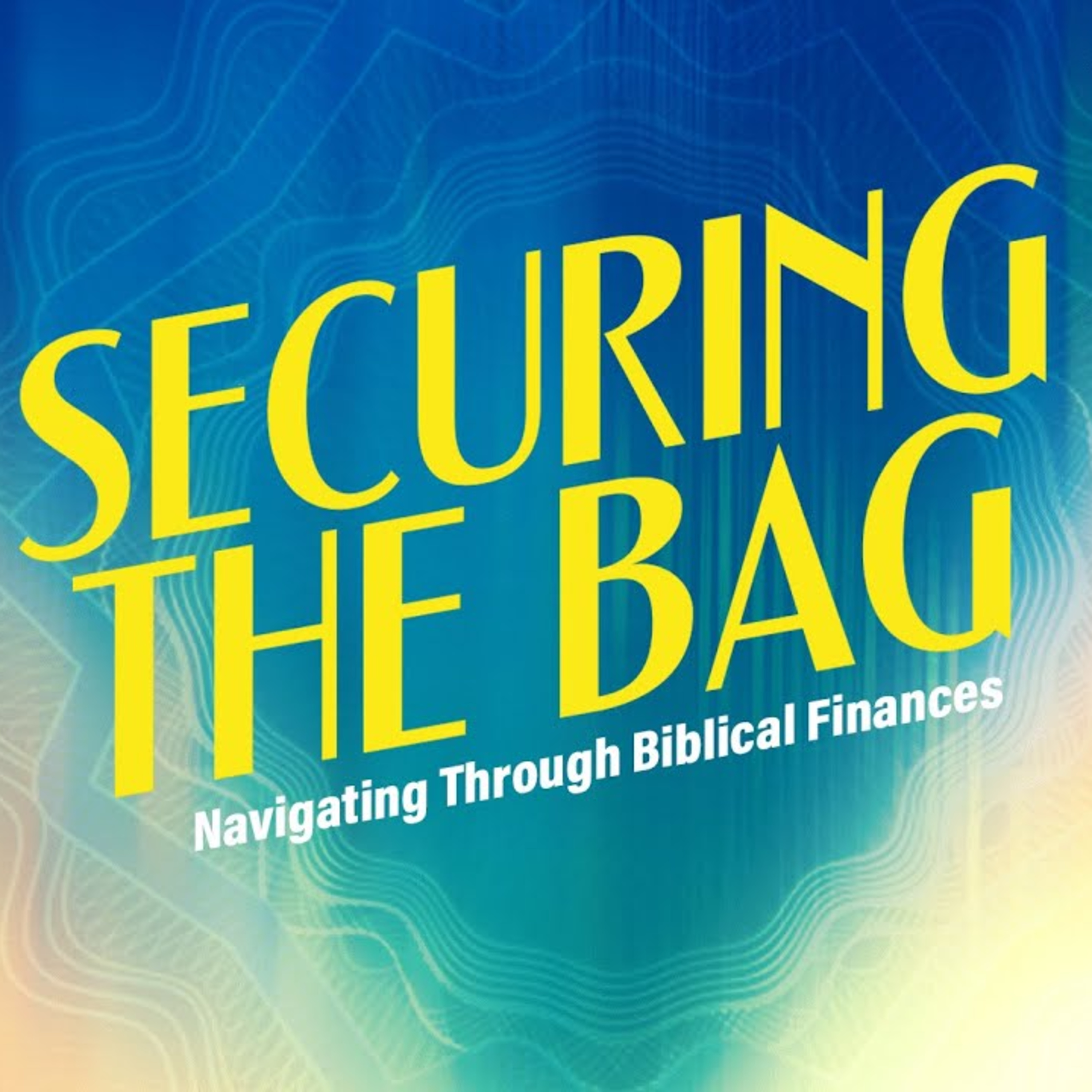 Securing The Bag - Navigating Through Biblical Finances | Pst. Tope Okodugha episode artwork