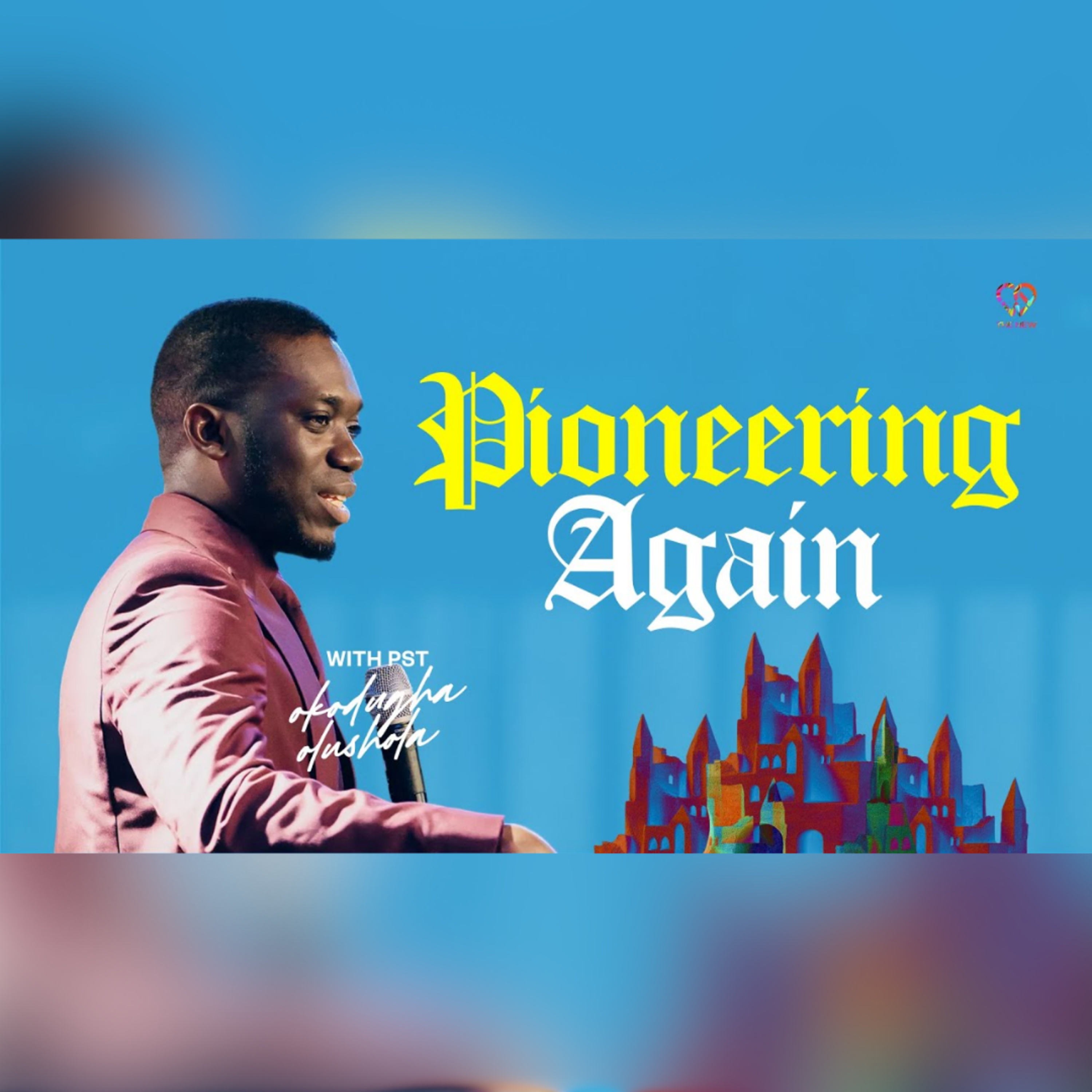 Pioneering Again | Pst.Shola Okodugha