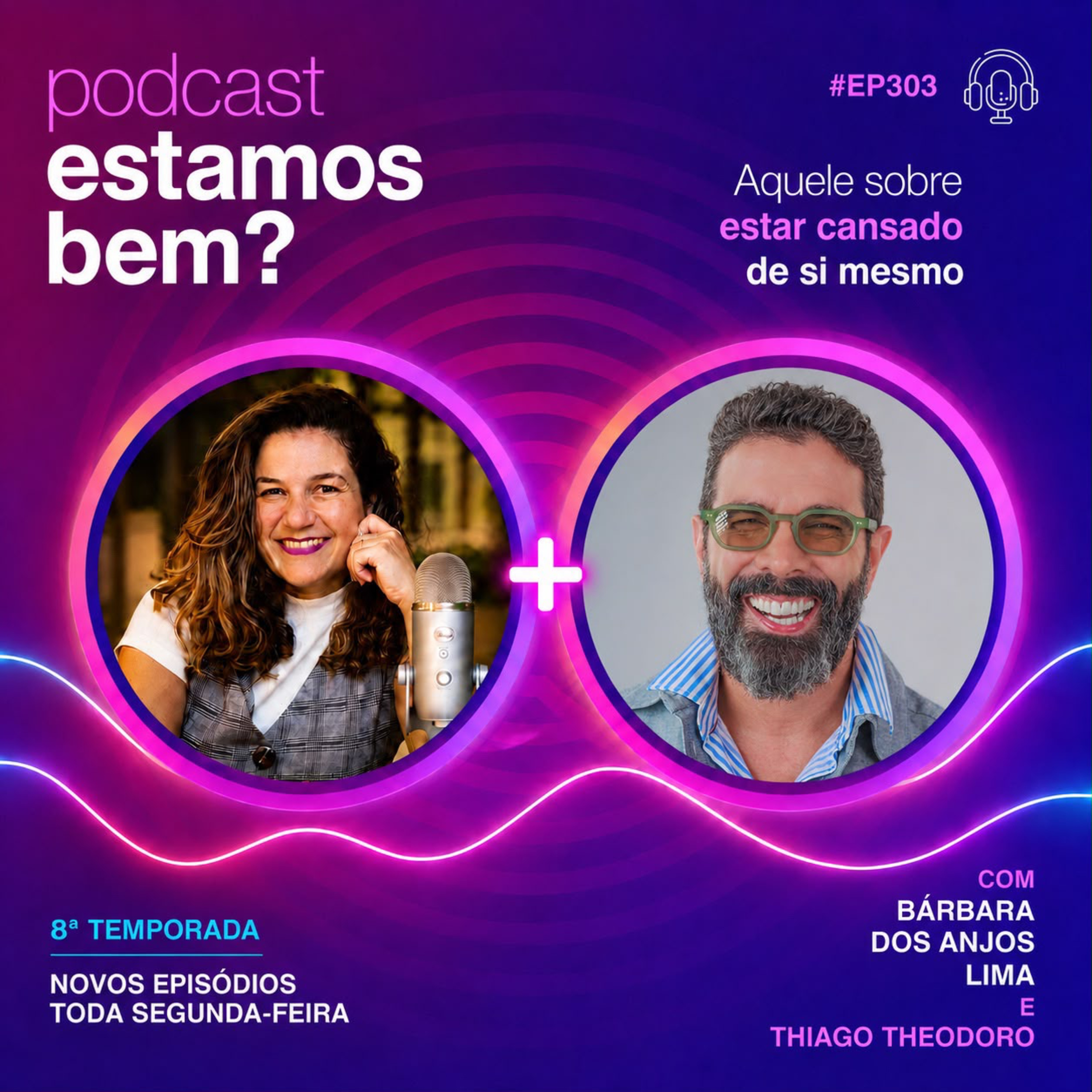 #303 - Aquele sobre estar cansado de si mesmo (com Thiago Theodoro) episode artwork