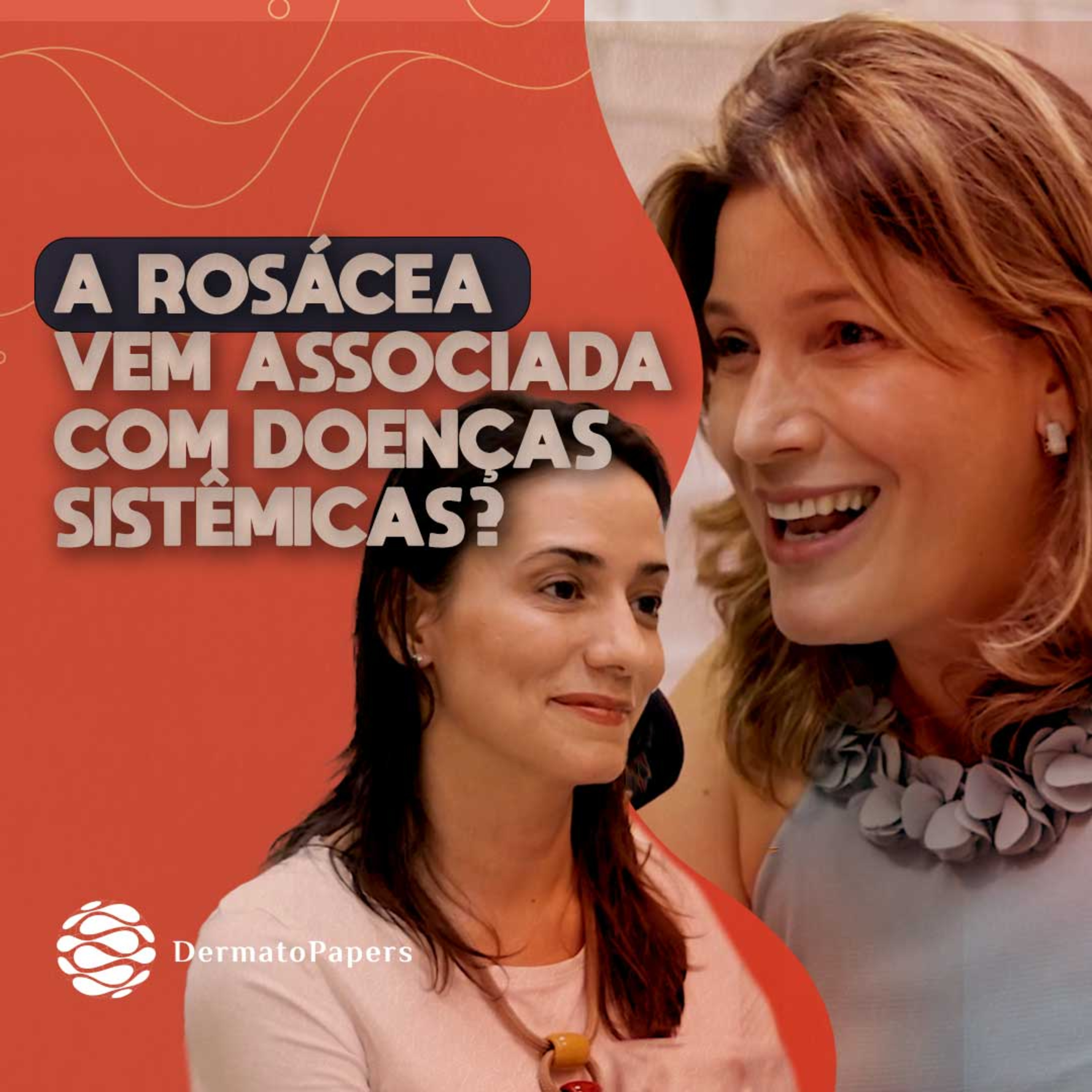 #212-Quais doenças tem possíveis associações com a rosácea? episode artwork