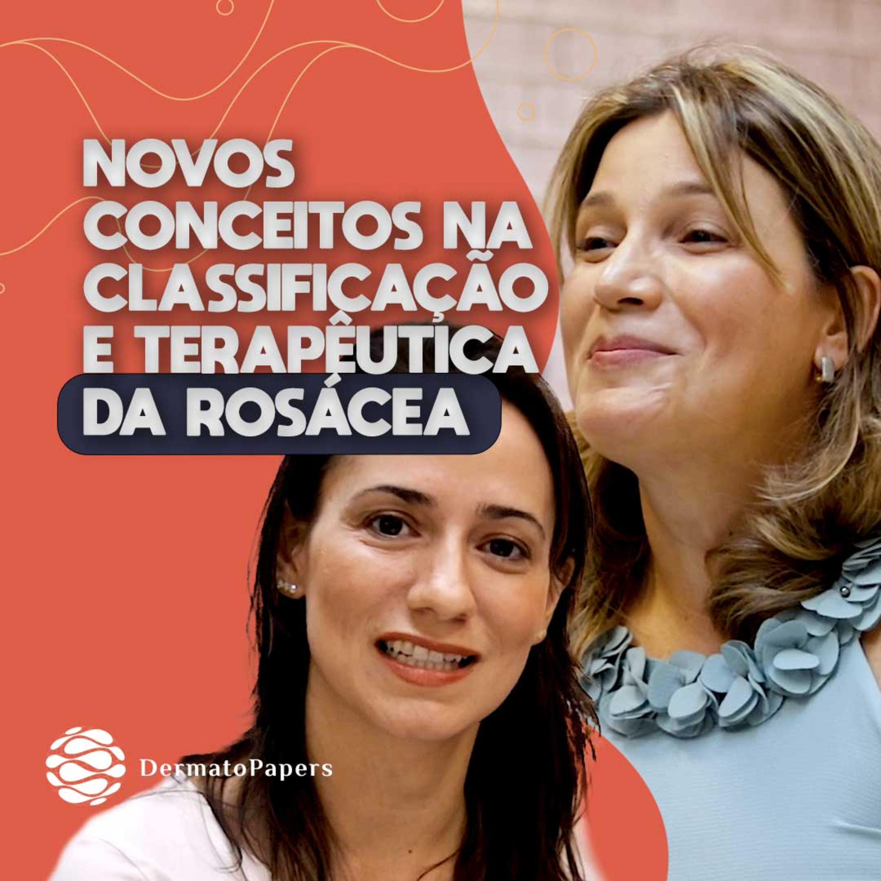 #224-Novos Conceitos na Classificação e Terapêutica da Rosácea episode artwork