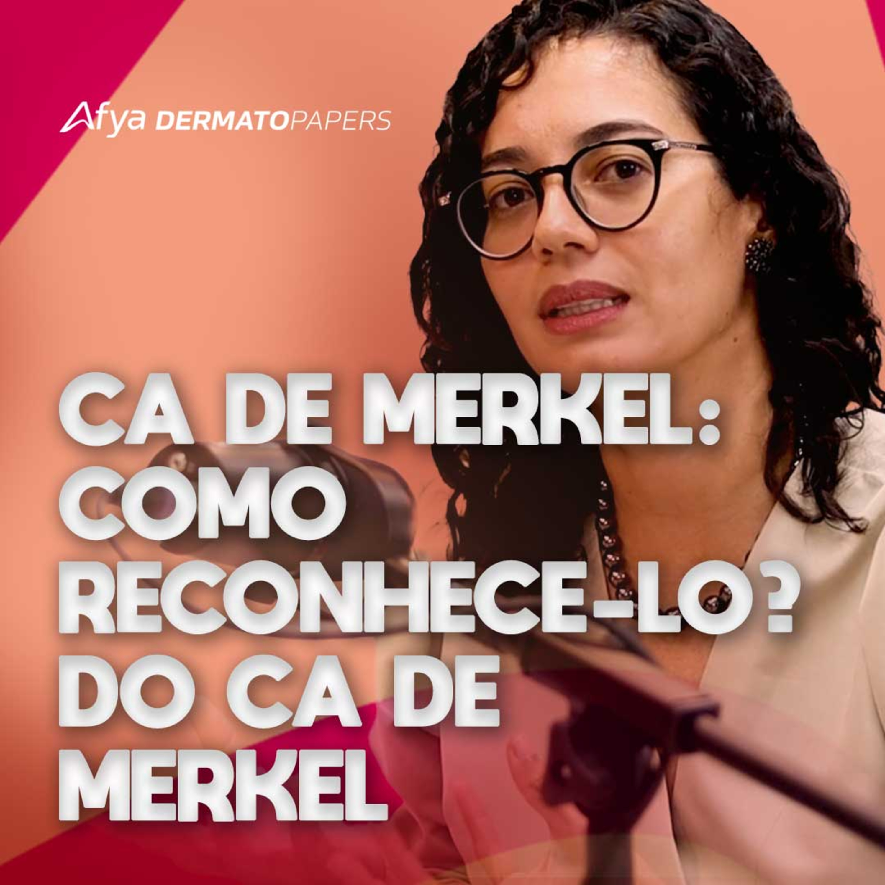 #350-Quais as características clínicas do Carcinoma de Merkel? episode artwork