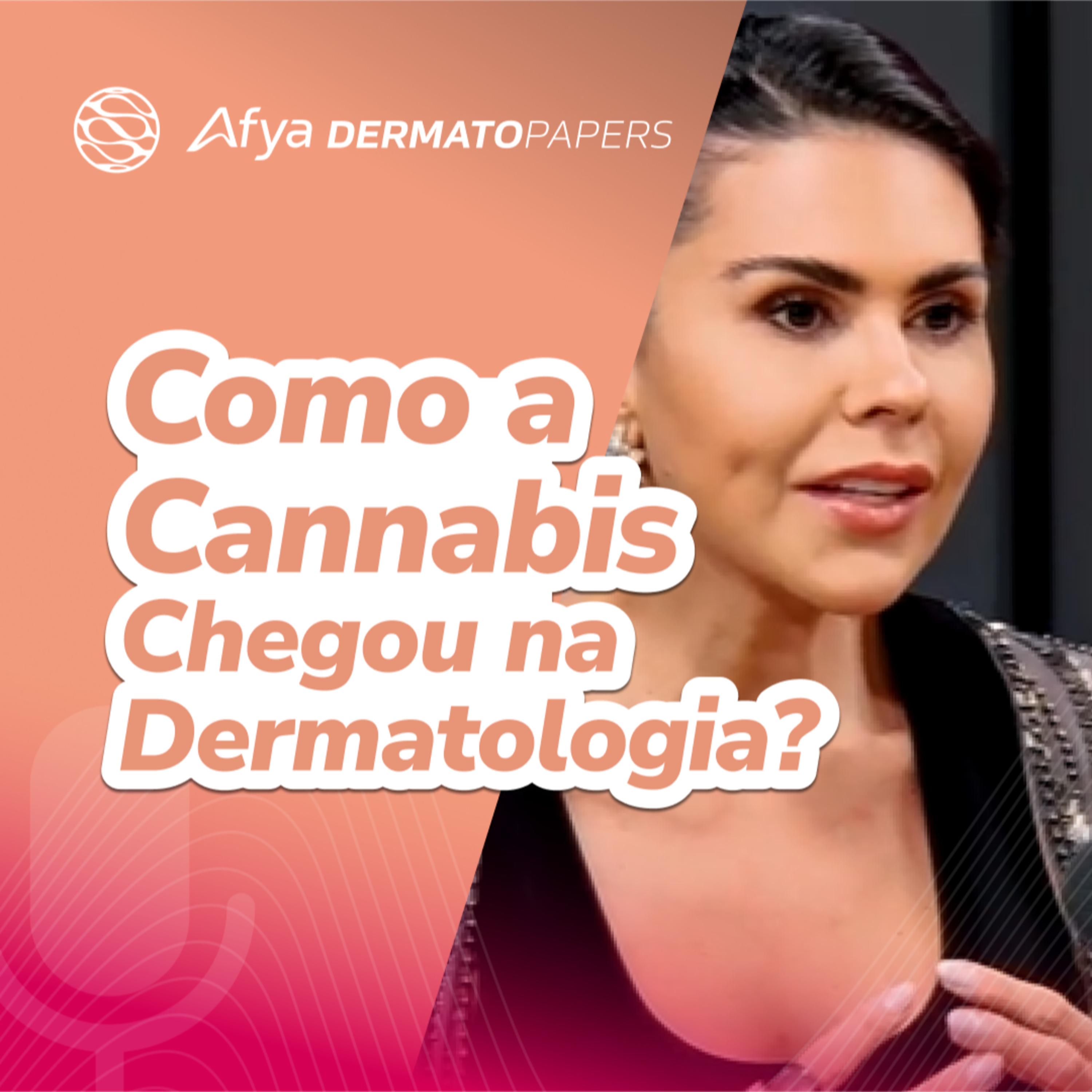 A Revolução da Cannabis na Dermatologia: Como Tudo Começou! episode artwork
