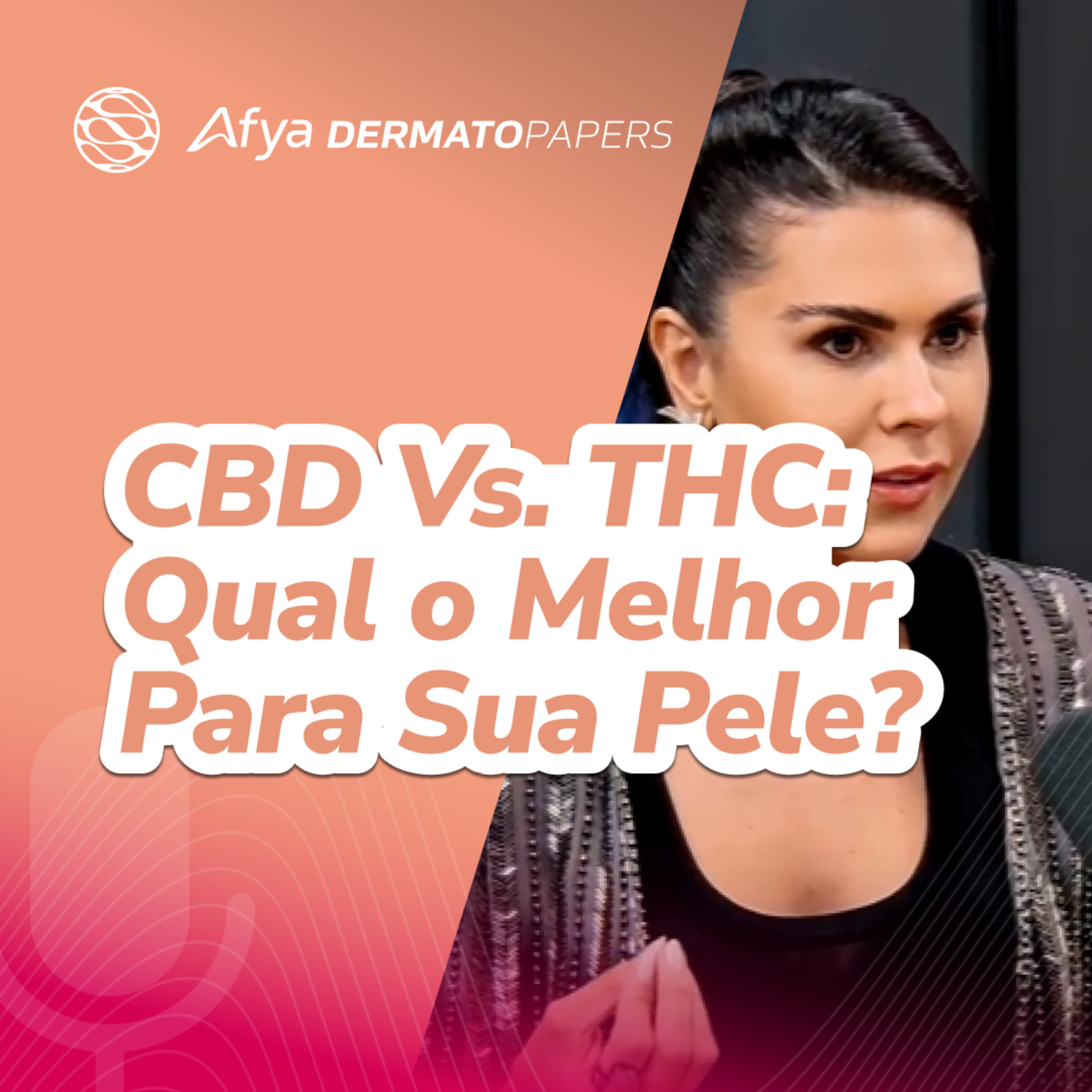 CBD e THC na Pele: Como a Cannabis Age no Seu Corpo? episode artwork